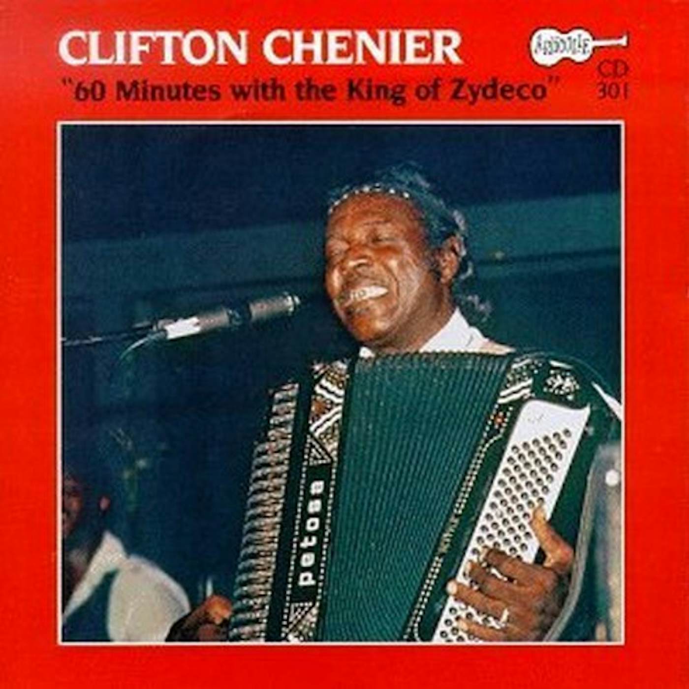 Clifton Chenier 60 MINUTES WITH THE KING OF ZYDECO CD