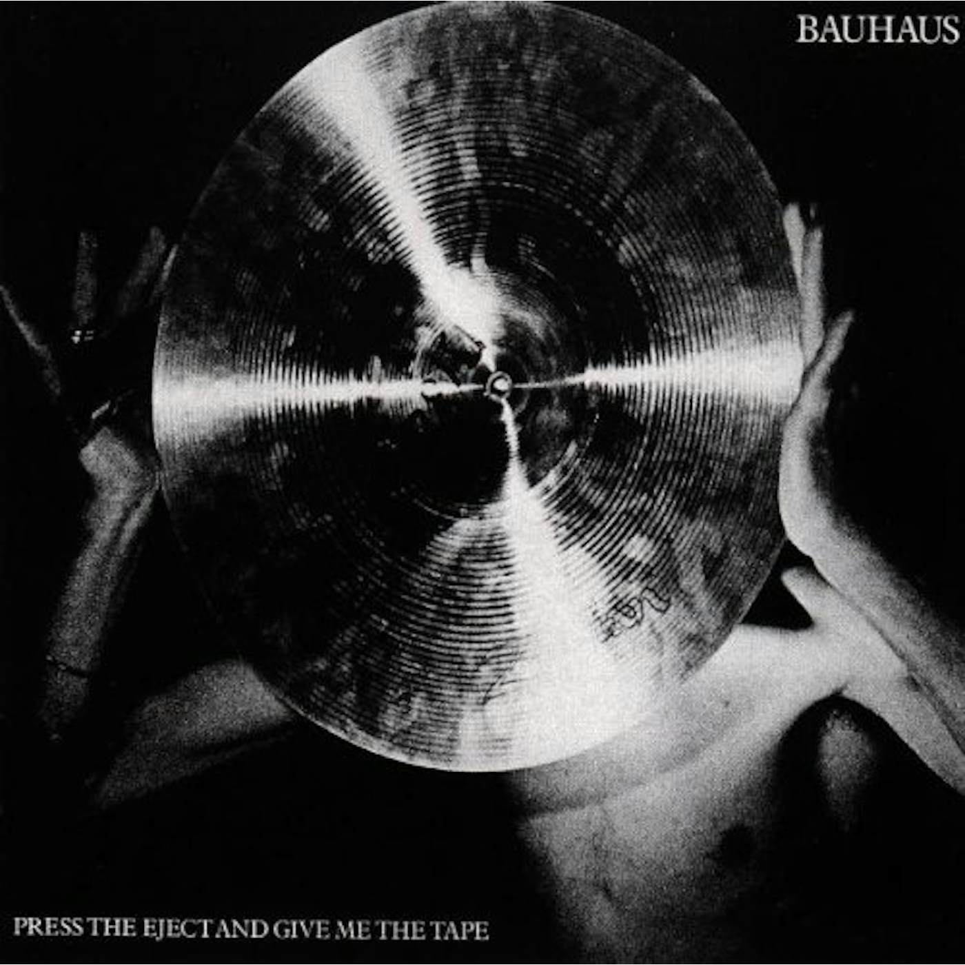 Bauhaus PRESS EJECT & GIVE ME THE TAPE CD