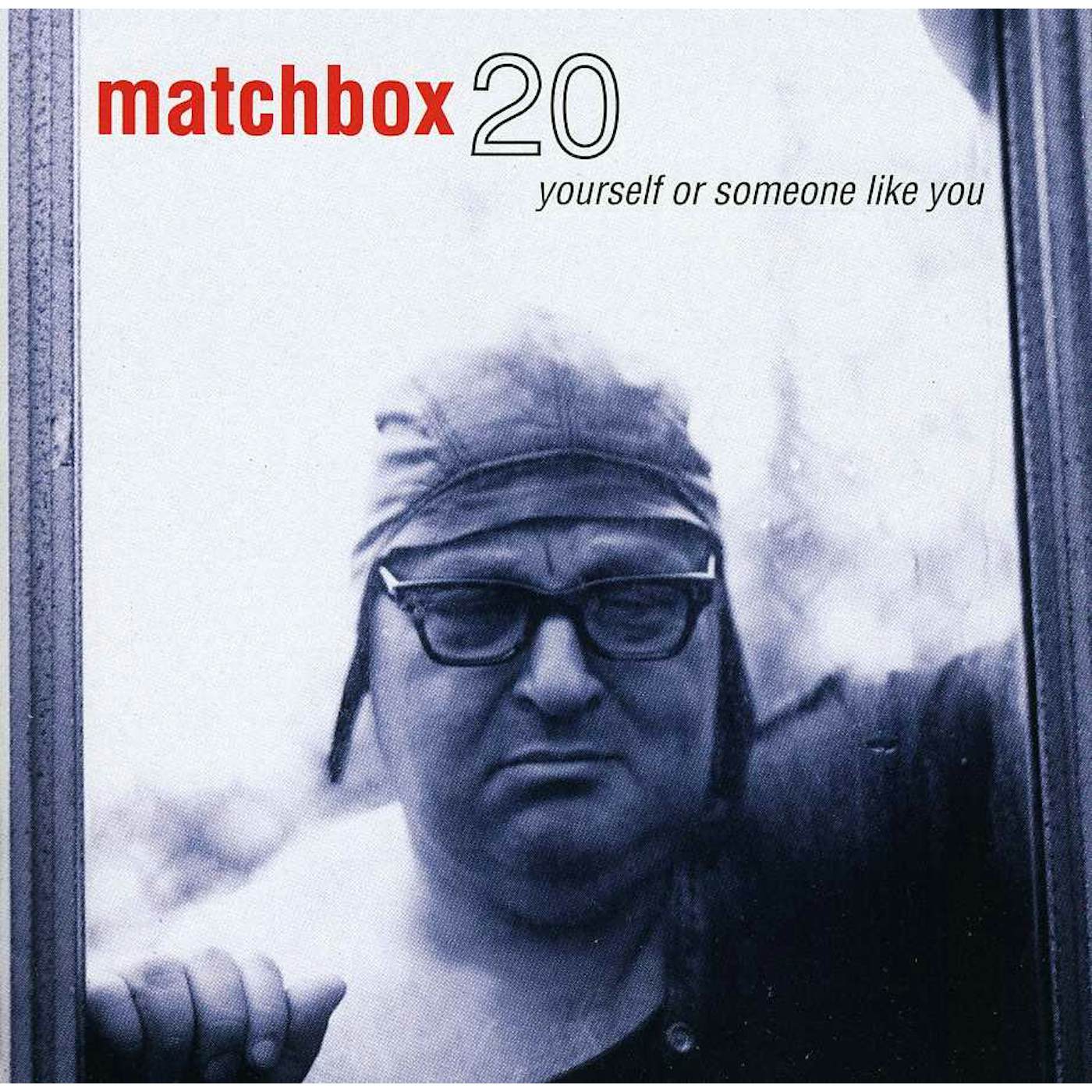 Matchbox 20 YOURSELF OR SOMEONE LIKE YOU CD