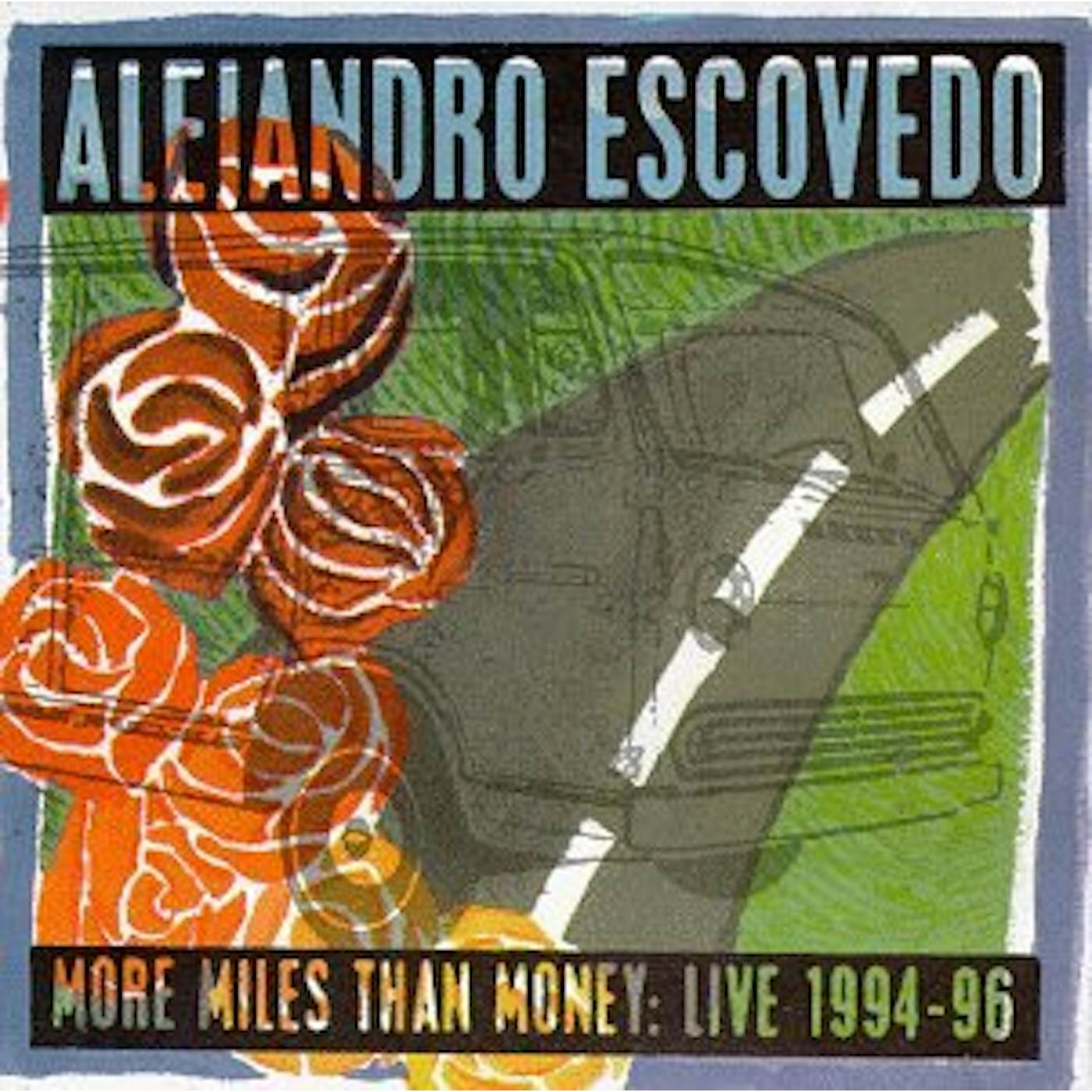 Alejandro Escovedo MORE MILES THAN MONEY CD