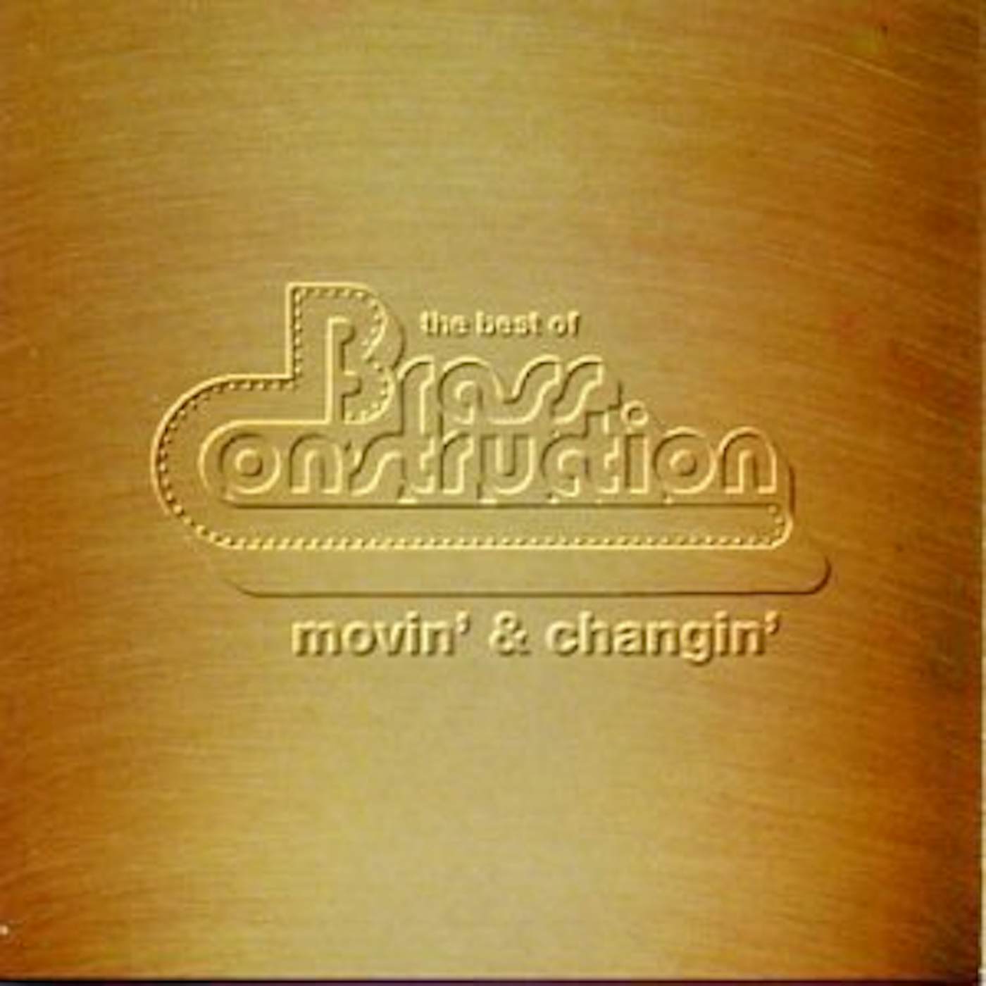 Brass Construction BEST OF: MOVIN & CHANGIN CD
