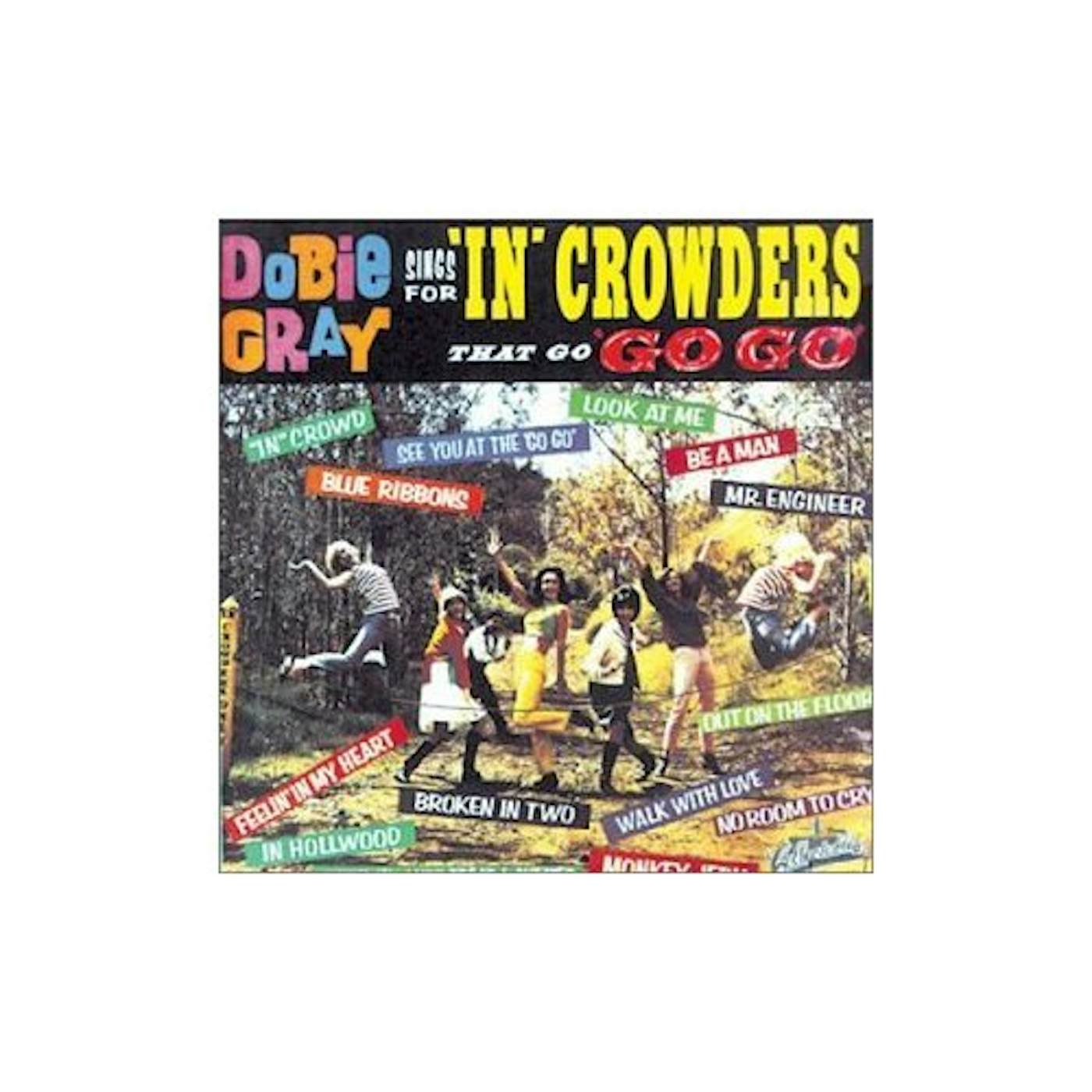 Dobie Gray SINGS FOR INCROWDERS CD