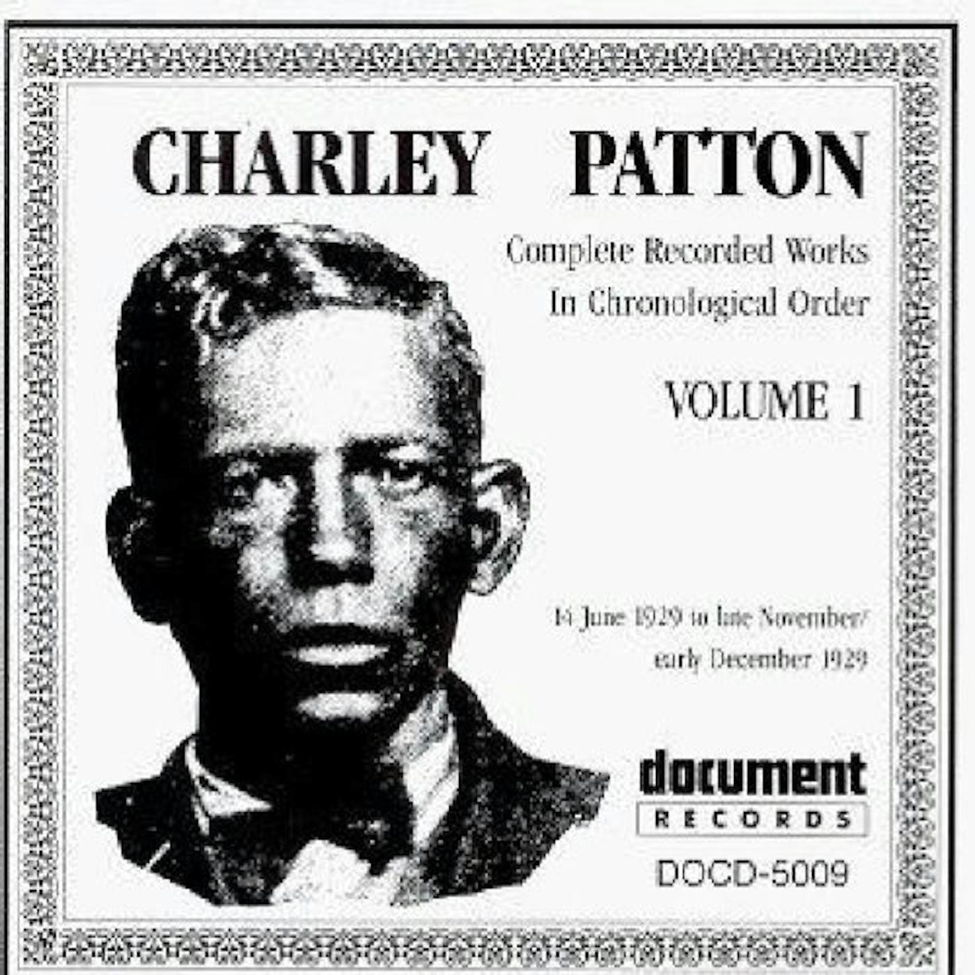 Charley Patton COMPLETE RECORDINGS 1929-1934 VOL. 1 (1929) CD