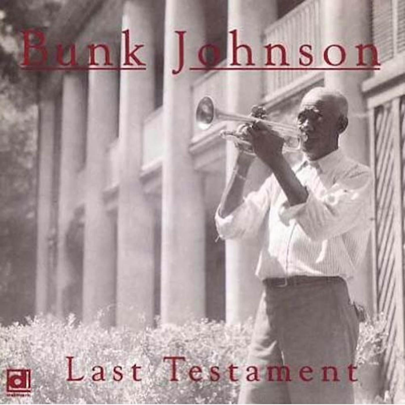Bunk Johnson LAST TESTAMENT CD