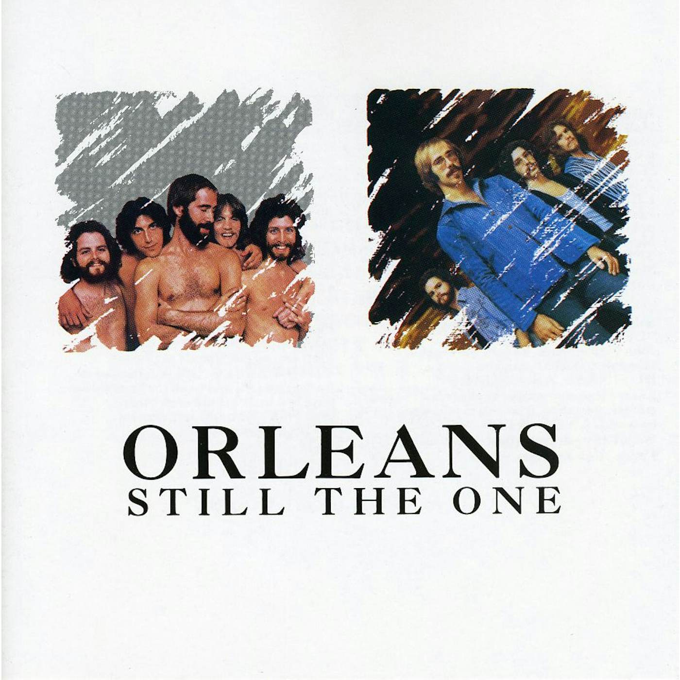 Orleans STILL THE ONE CD