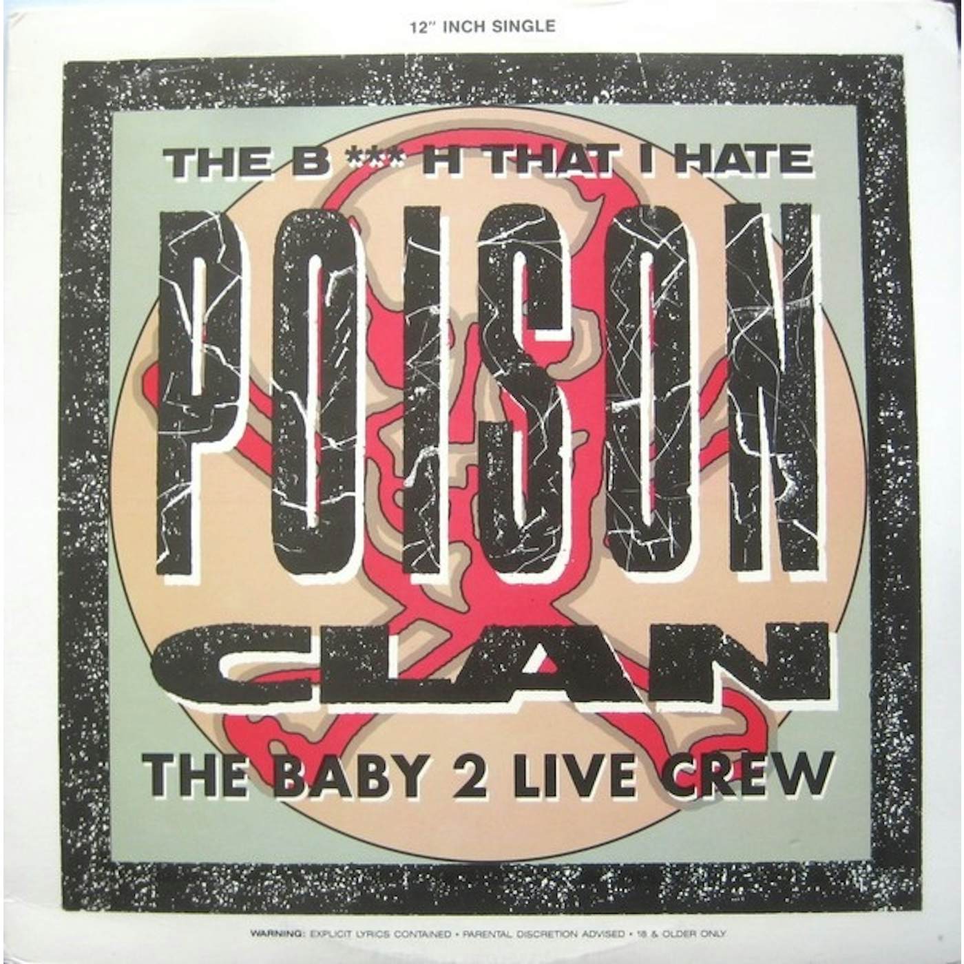 Poison Clan BITCH THAT I HATE Vinyl Record
