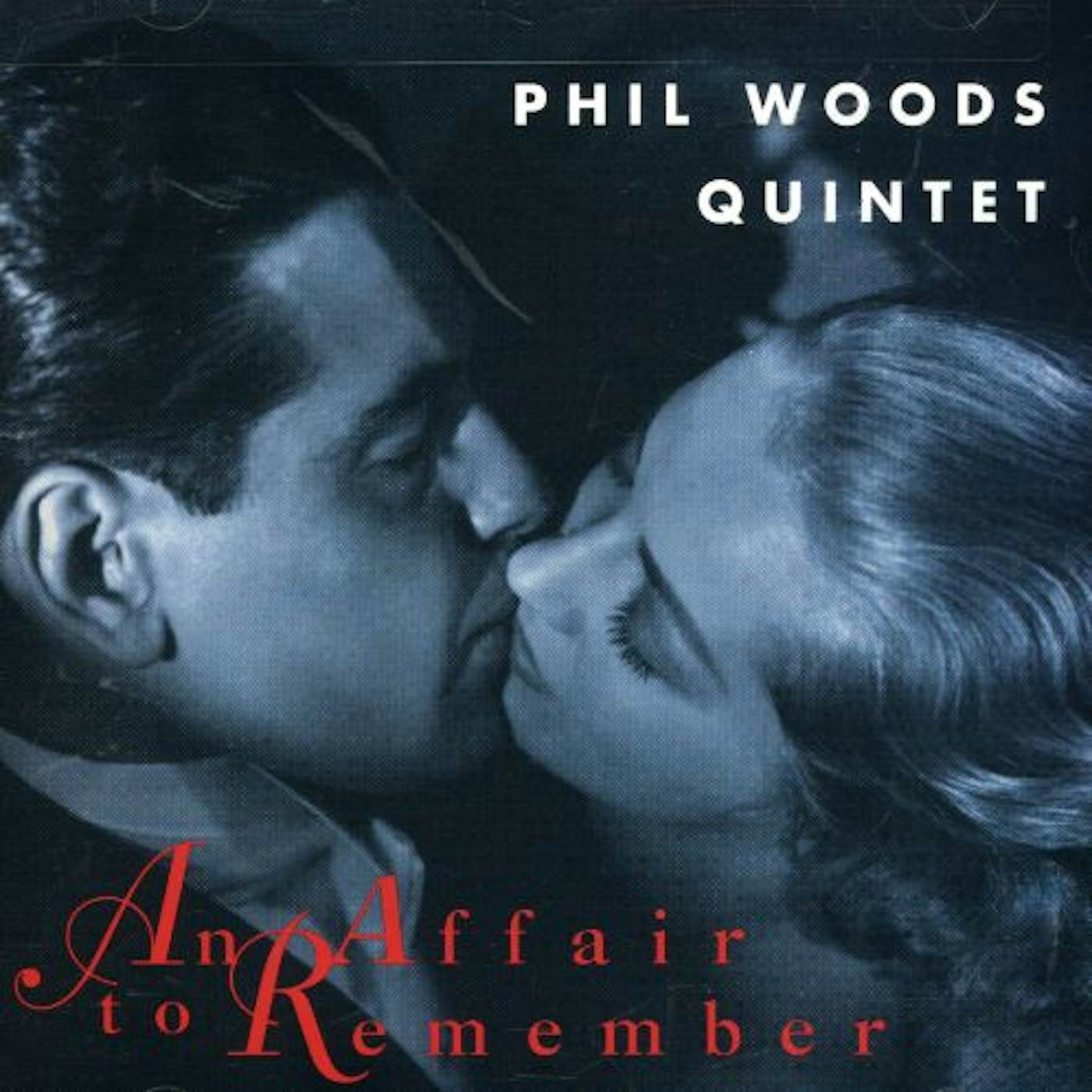 Phil Woods AFFAIR TO REMEMBER CD