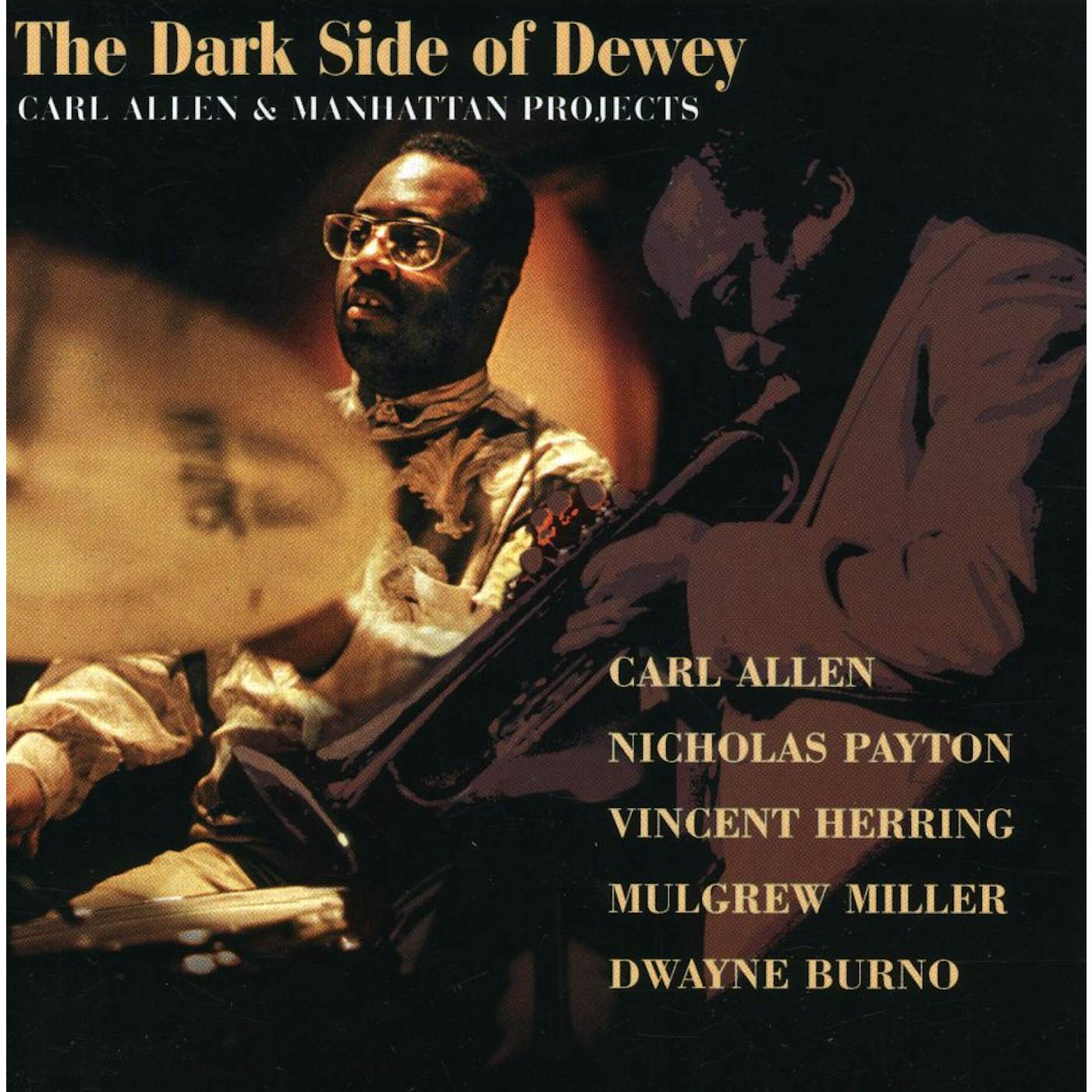 Carl Allen DARK SIDE OF DEWEY CD