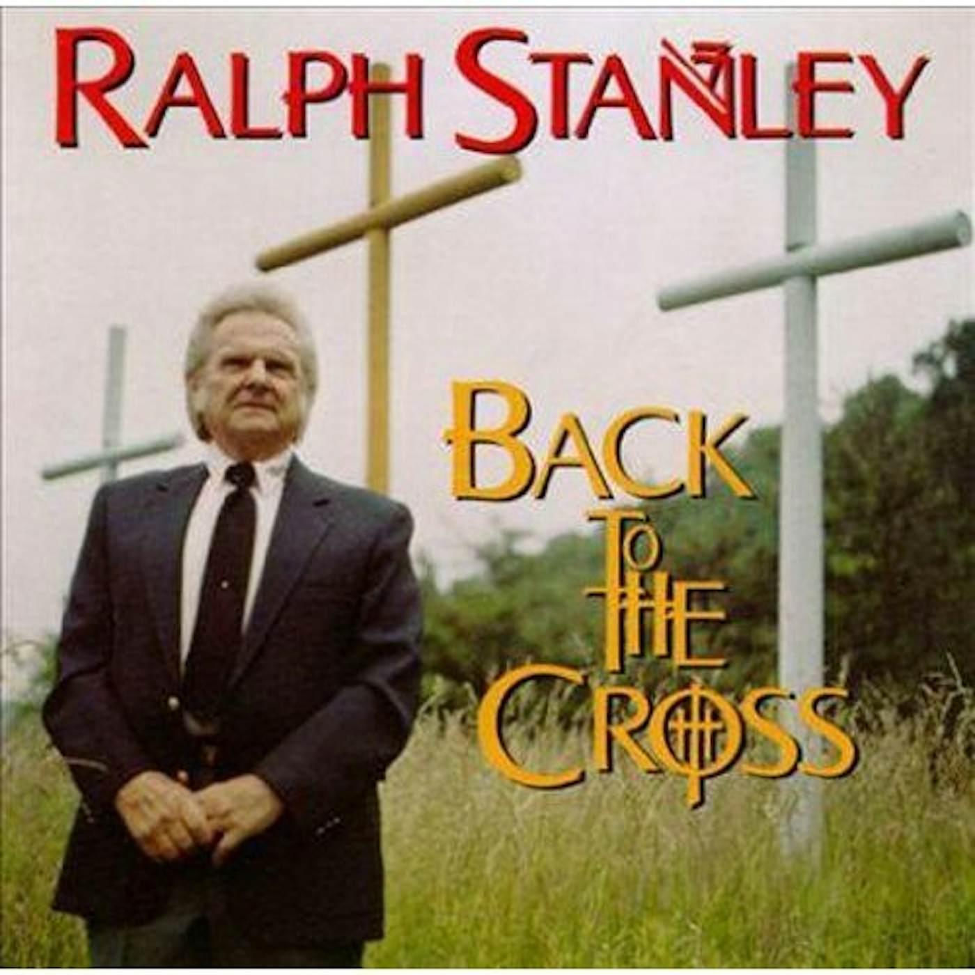 Ralph Stanley BACK TO THE CROSS CD