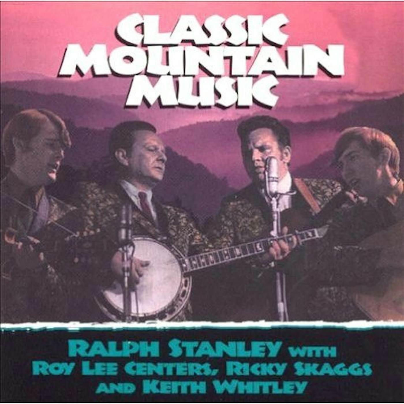 Ralph Stanley CLASSIC MOUNTAIN MUSIC CD