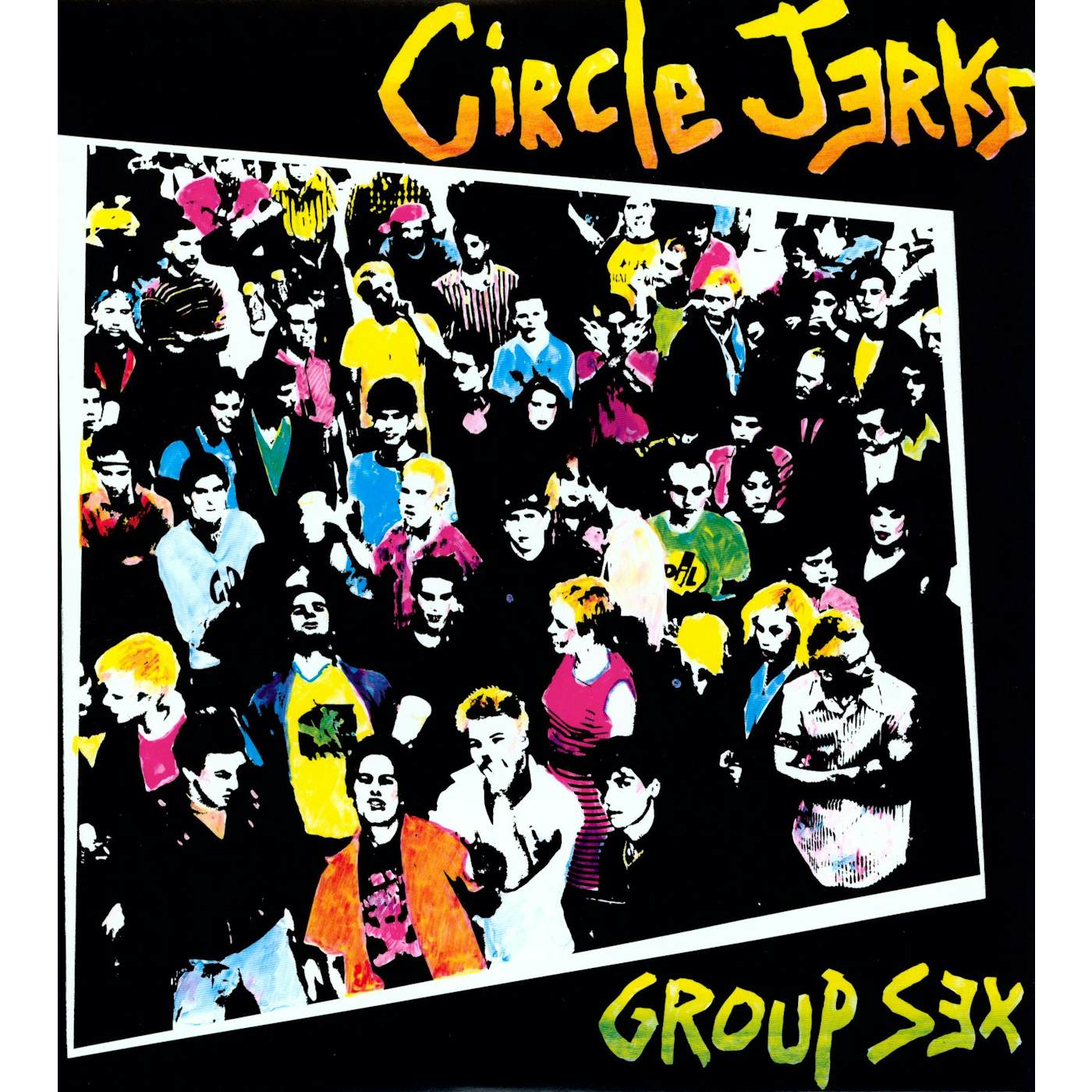 Circle Jerks Group Sex Vinyl Record