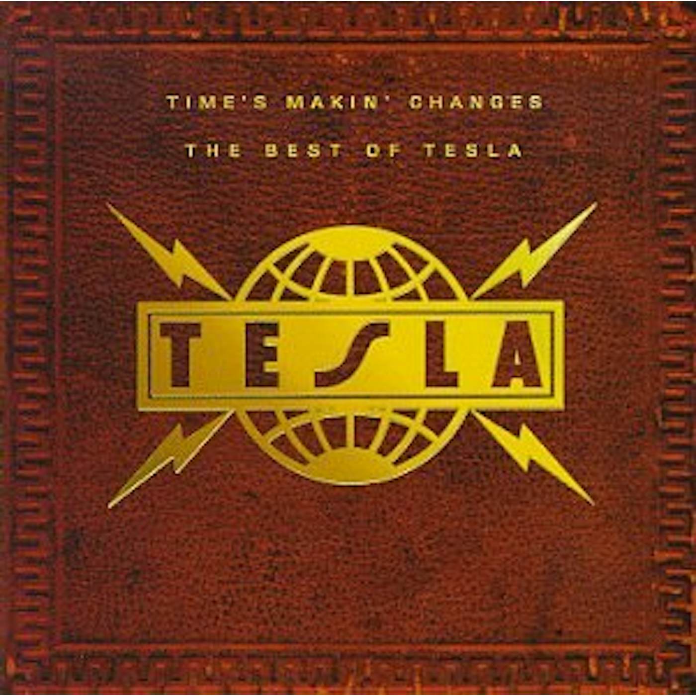 Tesla TIME'S MAKIN CHANGES: BEST OF CD