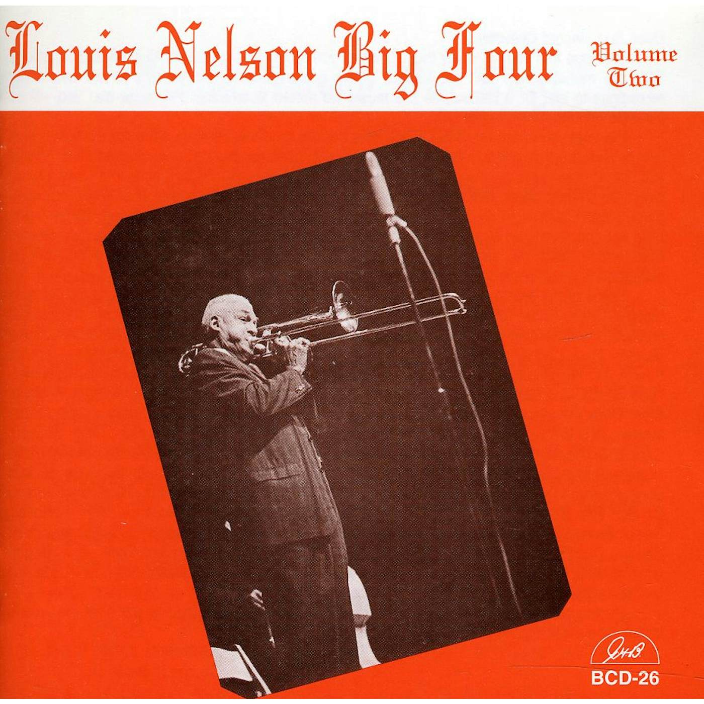 Louis Nelson BIG FOUR 2 CD