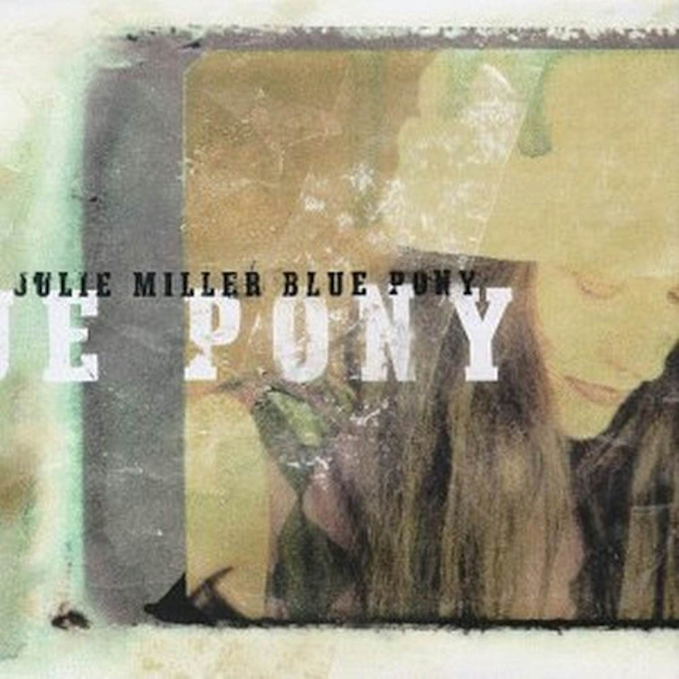 Julie Miller BLUE PONY CD