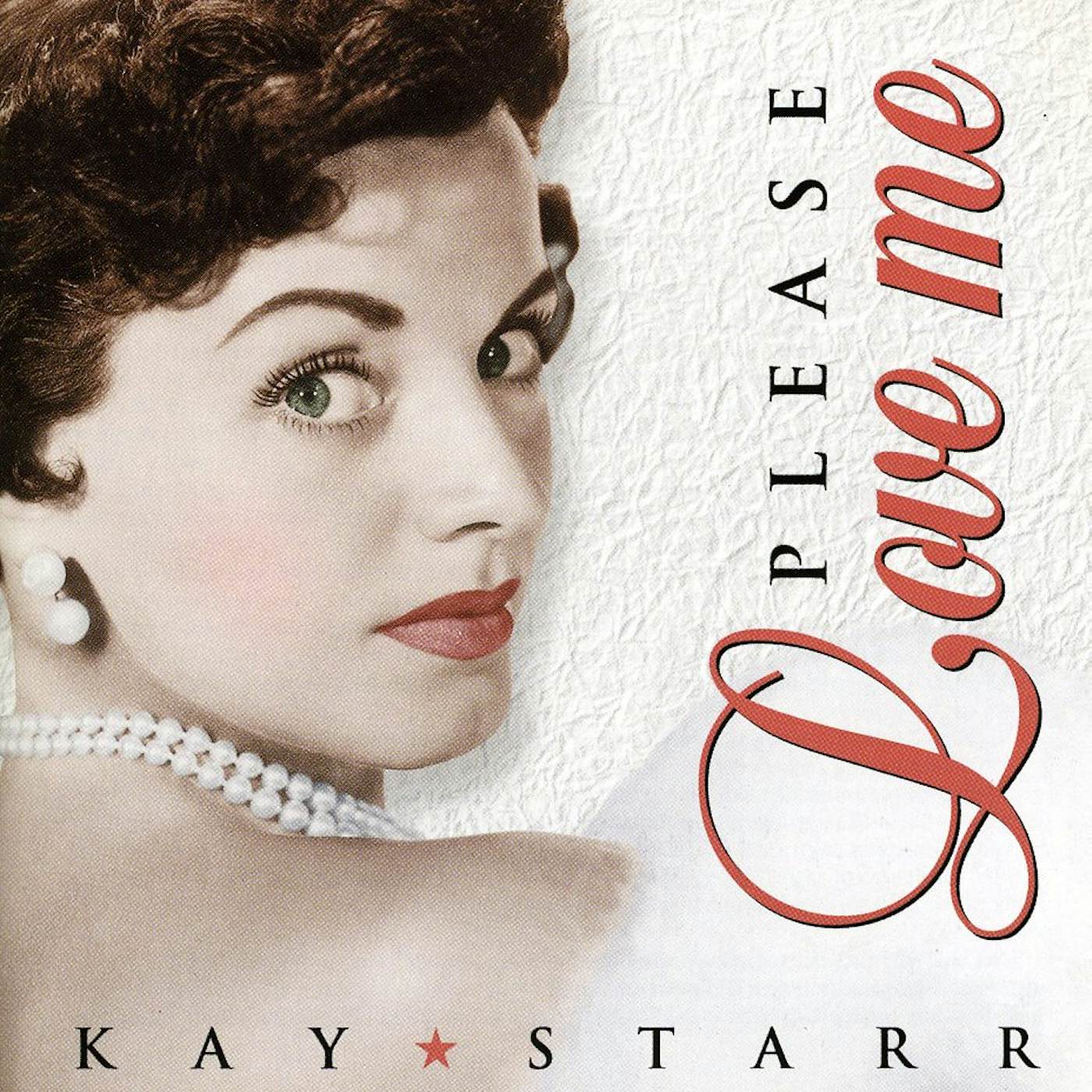 Kay Starr PLEASE LOVE ME CD