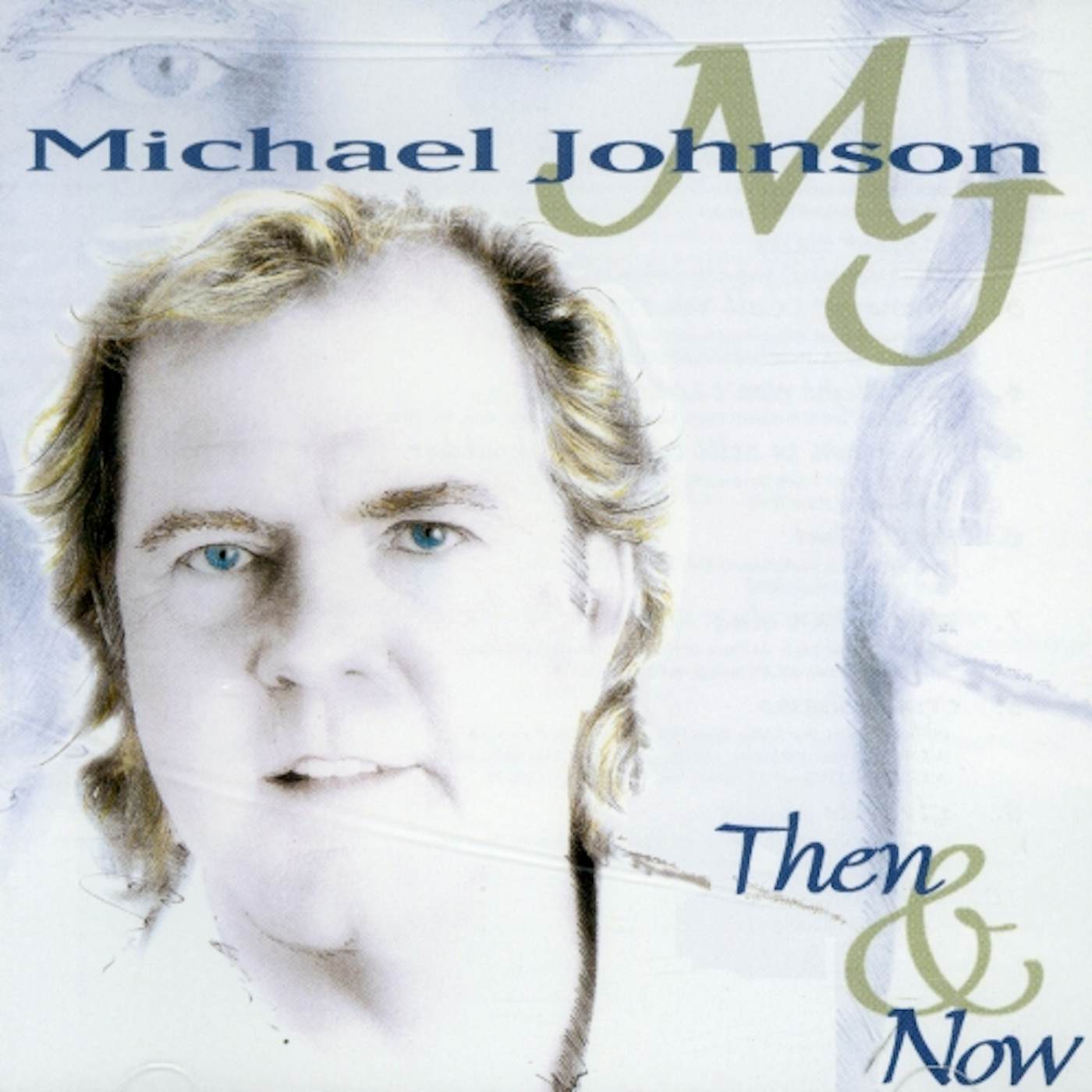 Michael Johnson THEN & NOW CD