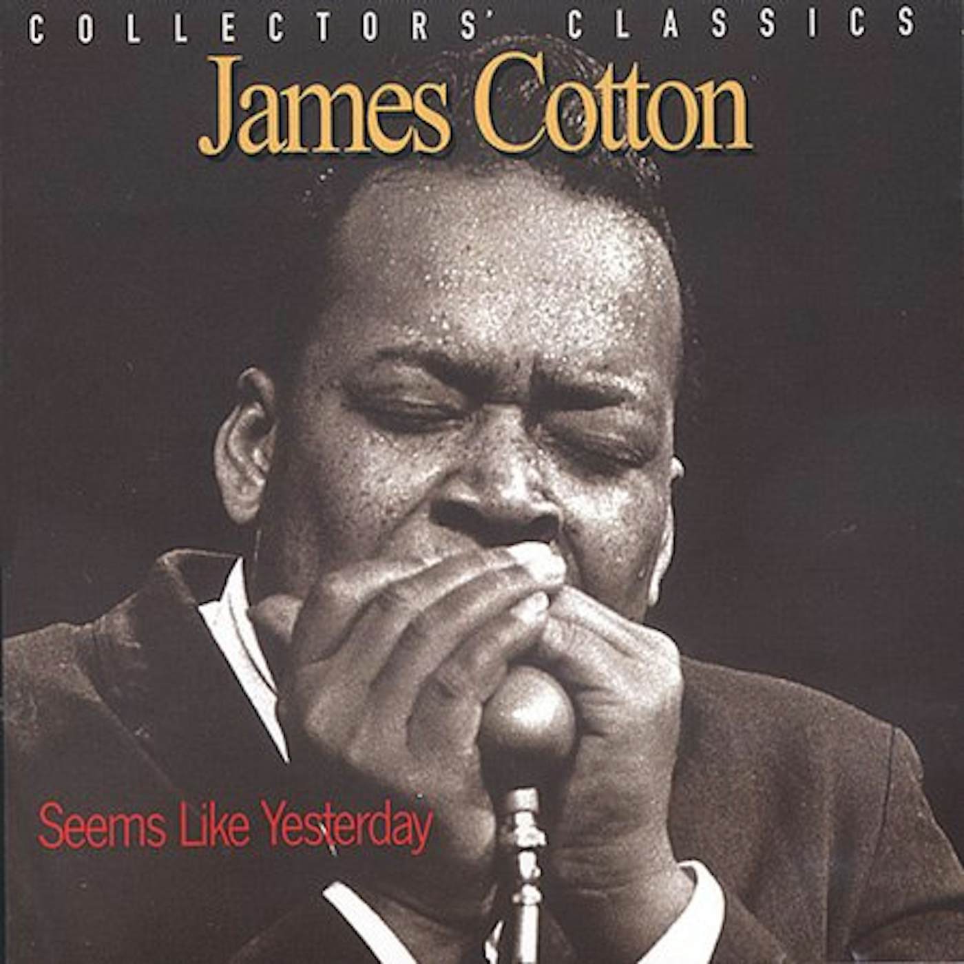 James Cotton SEEMS LIKE YESTERDAY - COLLECTORS CLASSICS CD