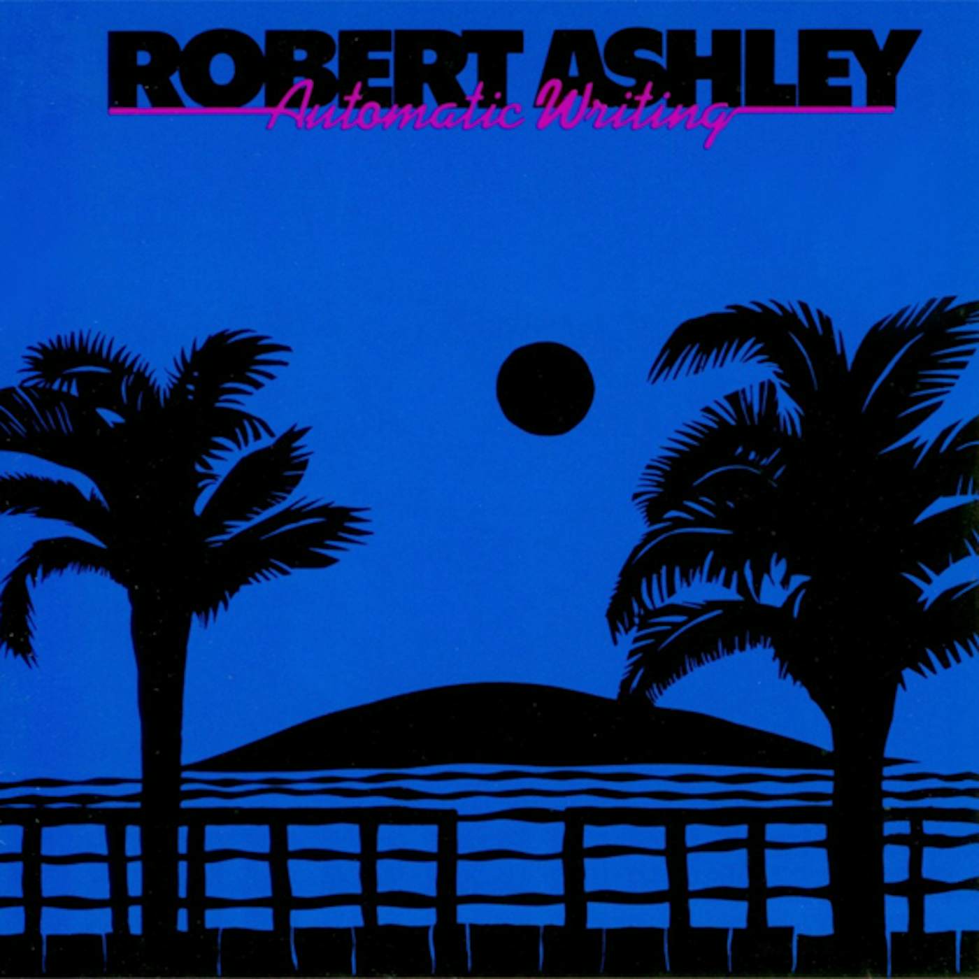Robert Ashley AUTOMATIC WRITING CD