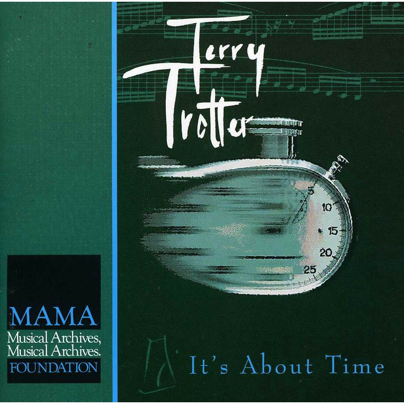 Terry Trotter IT'S ABOUT TIME CD