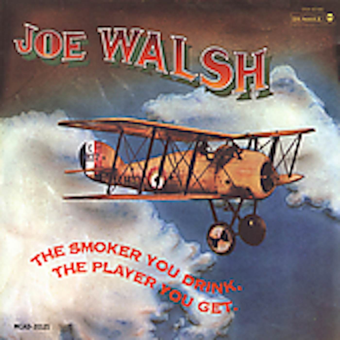 Joe Walsh SMOKER YOU DRINK THE PLAYER YOU GET CD