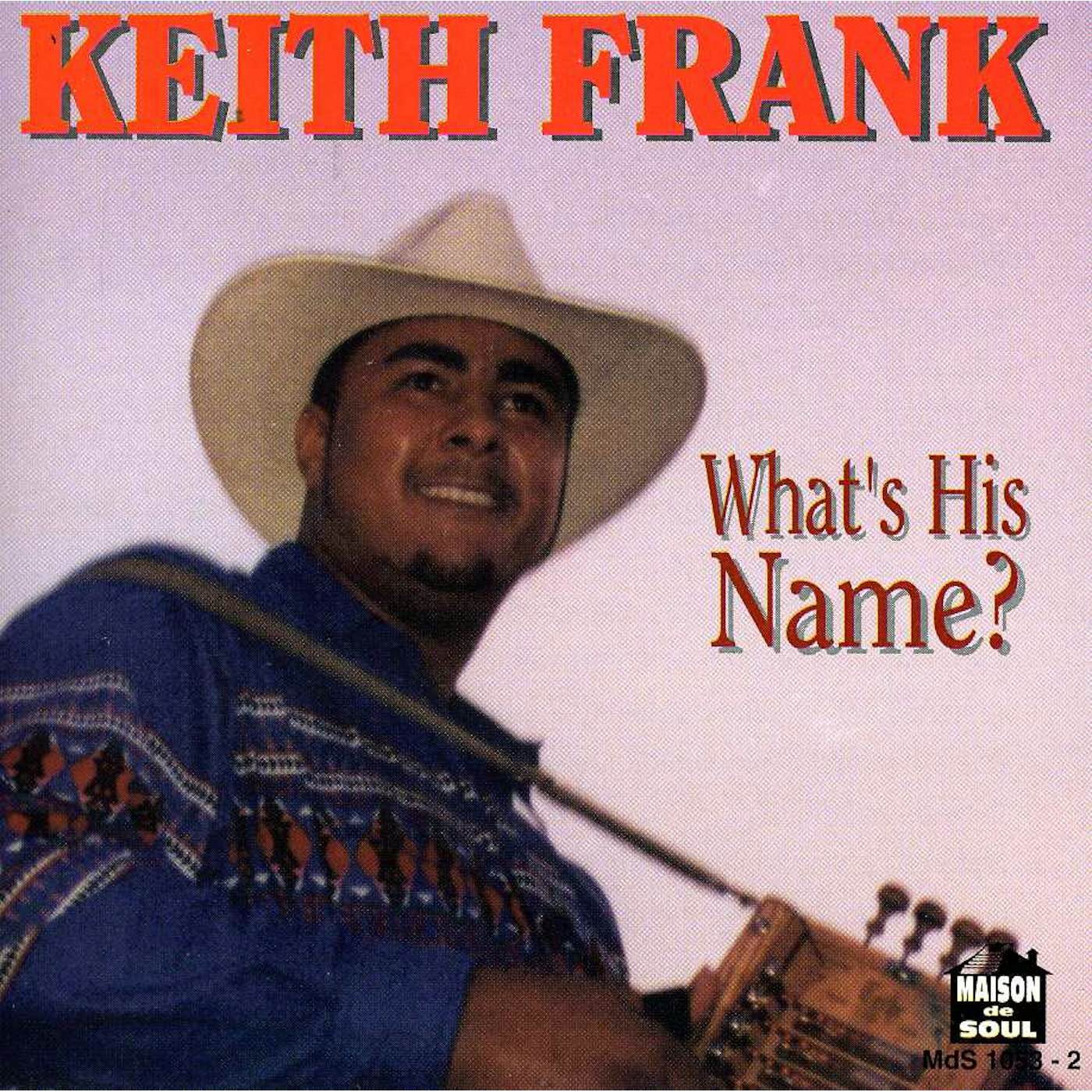 Keith Frank WHAT'S HIS NAME CD