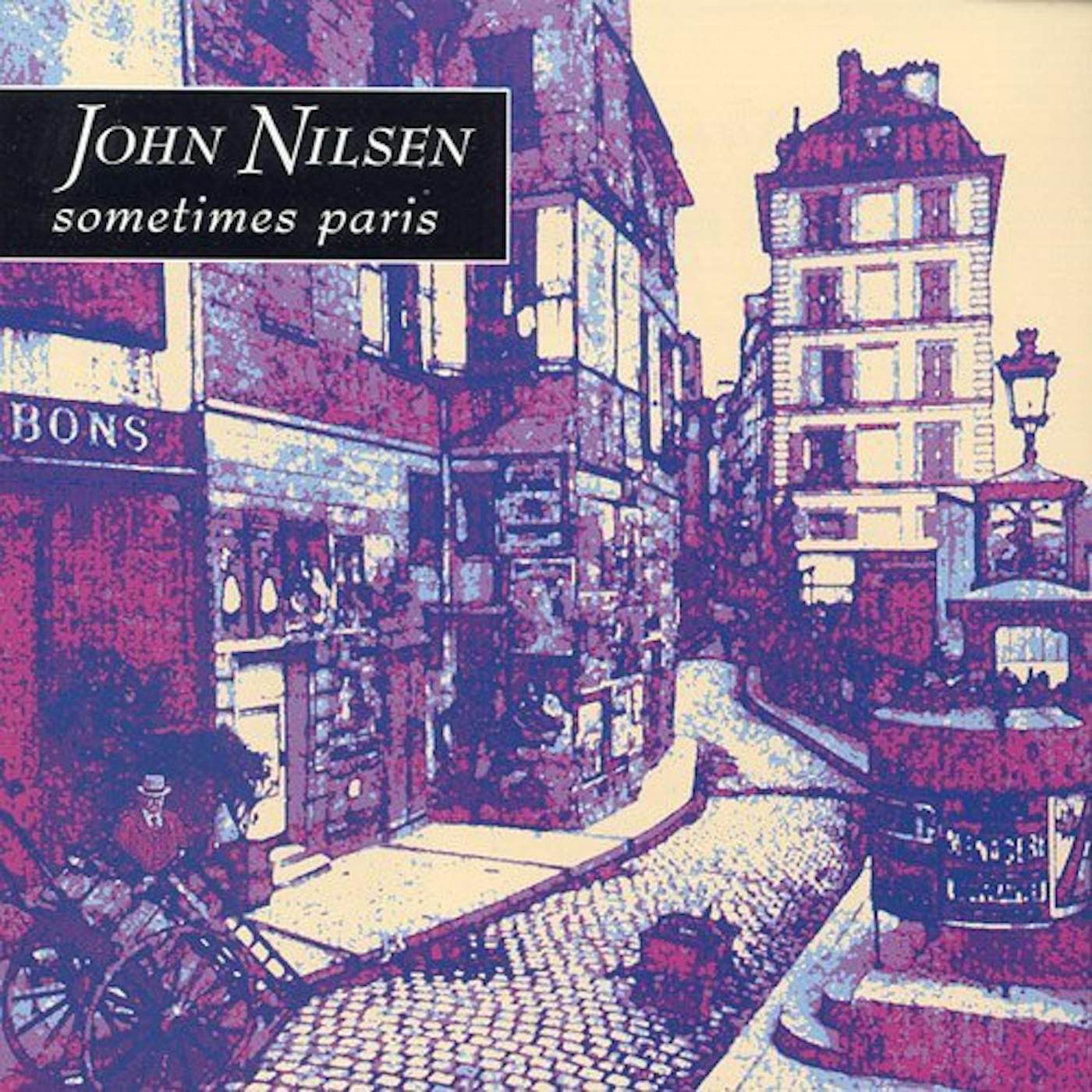 John Nilsen SOMETIMES PARIS CD