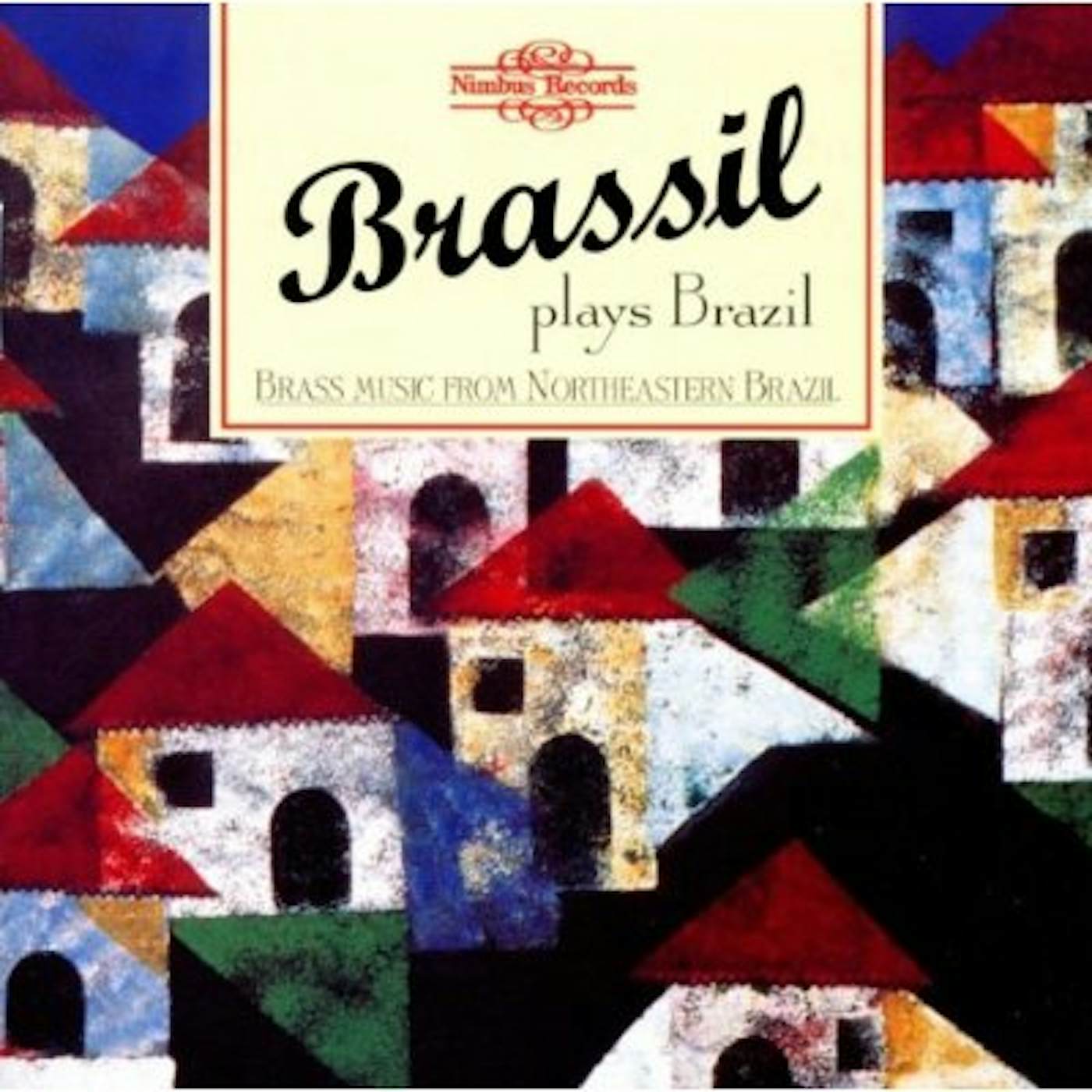 Quintetto Brassil - Plays Brazil: Brass Music from Northeastern Brazil (CD)