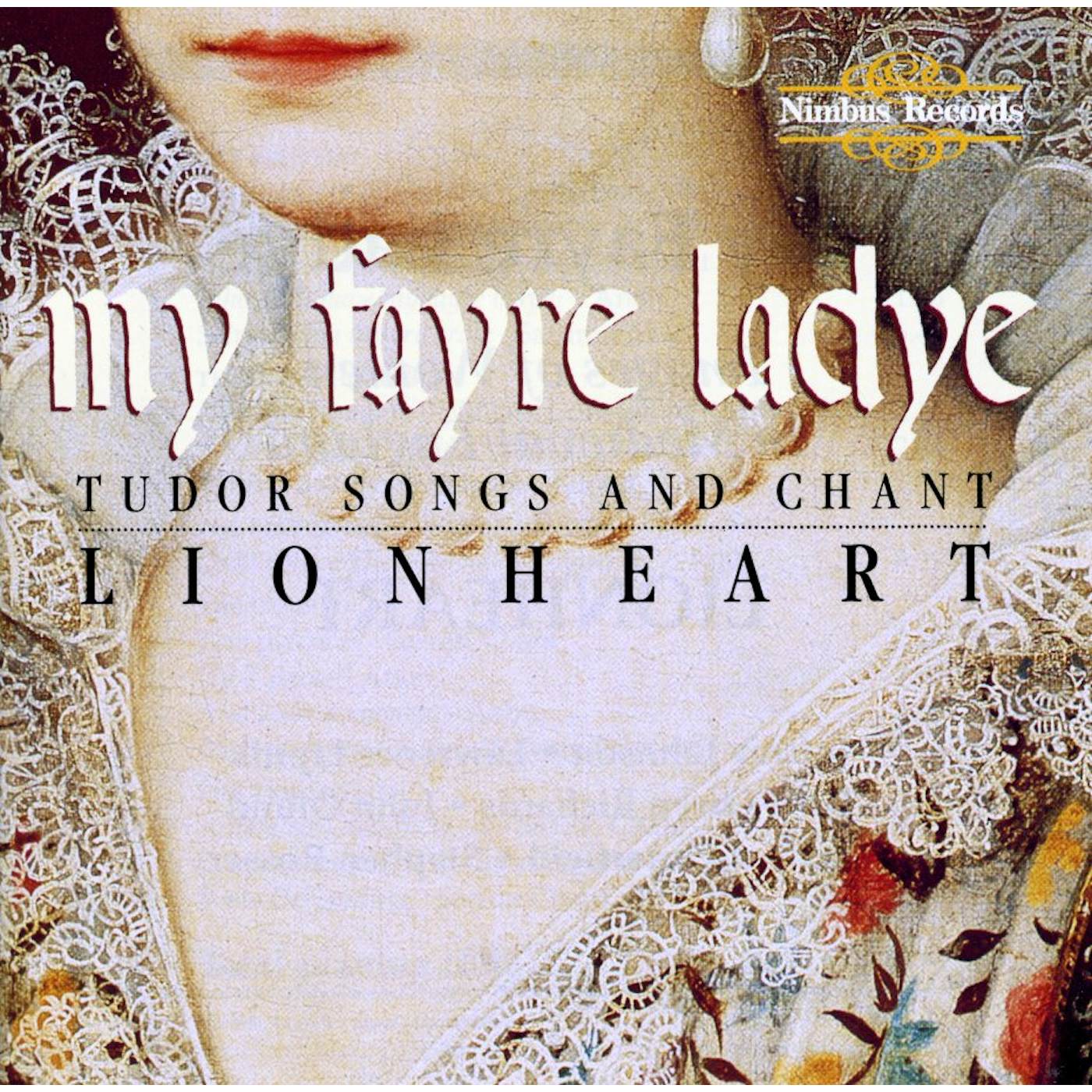 Lionheart MY FAYRE LADYE CD
