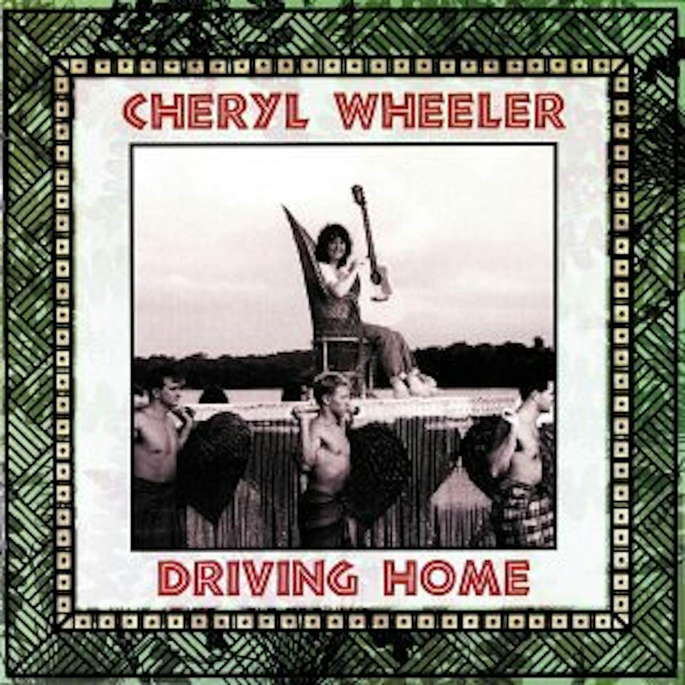 Cheryl Wheeler DRIVING HOME CD
