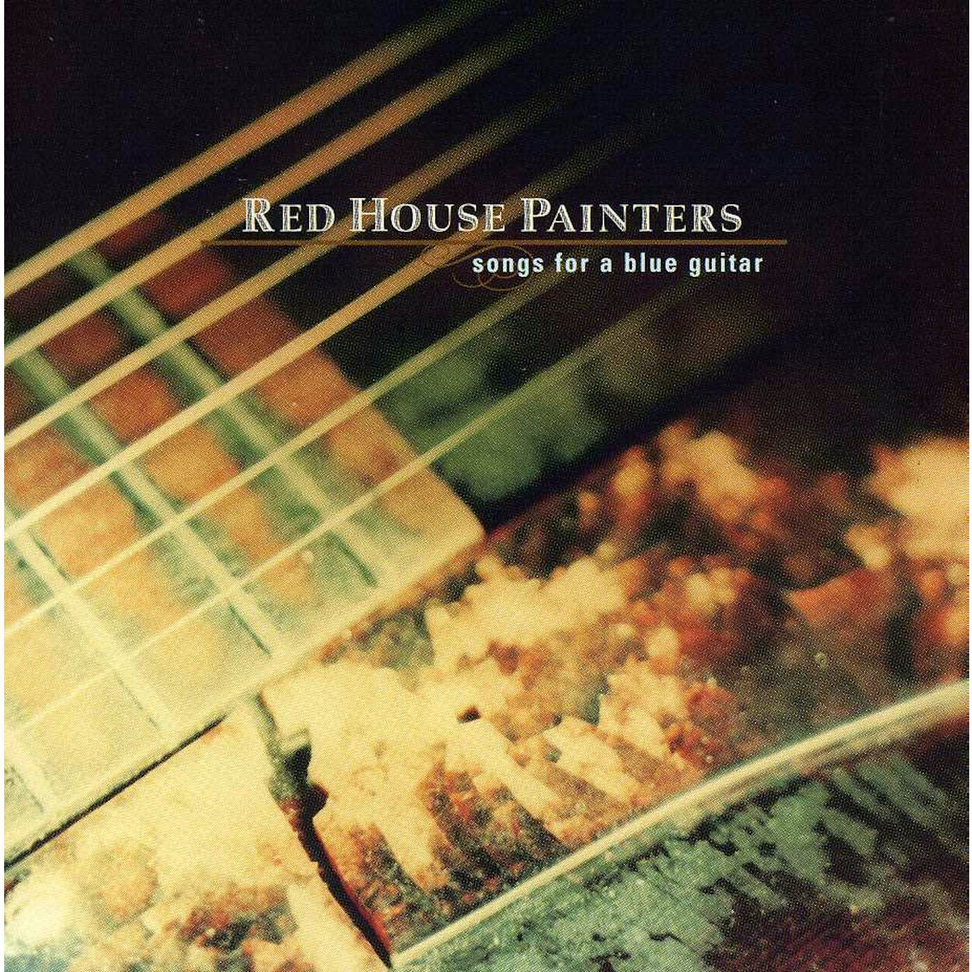 Red House Painters SONGS FOR A BLUE GUITAR CD
