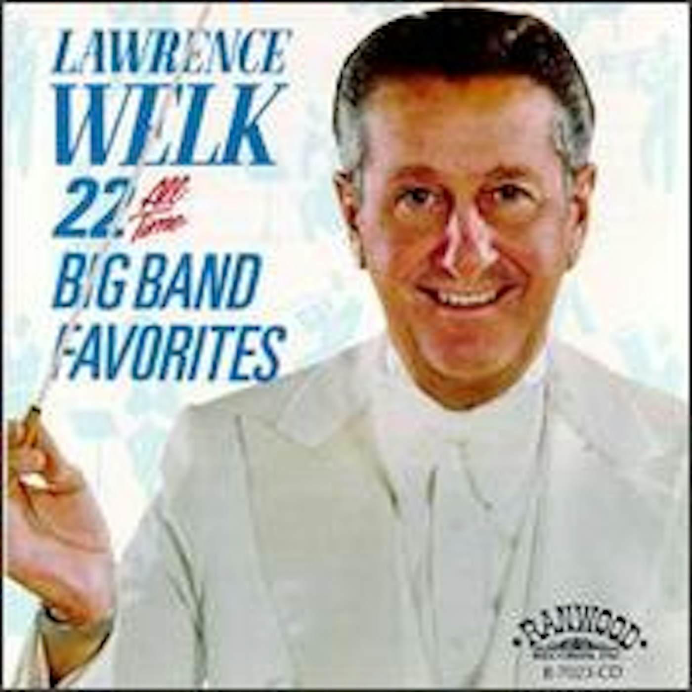 Lawrence Welk 22 ALL TIME BIG BAND FAVORITES CD