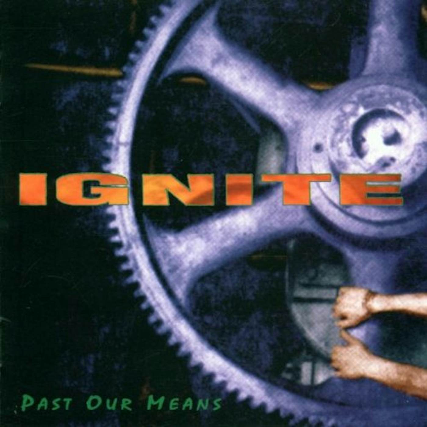 Ignite PAST OUR MEANS CD