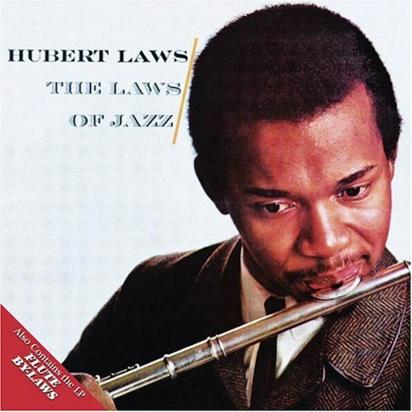 Hubert Laws LAWS OF JAZZ / FLUTE BY-LAWS CD