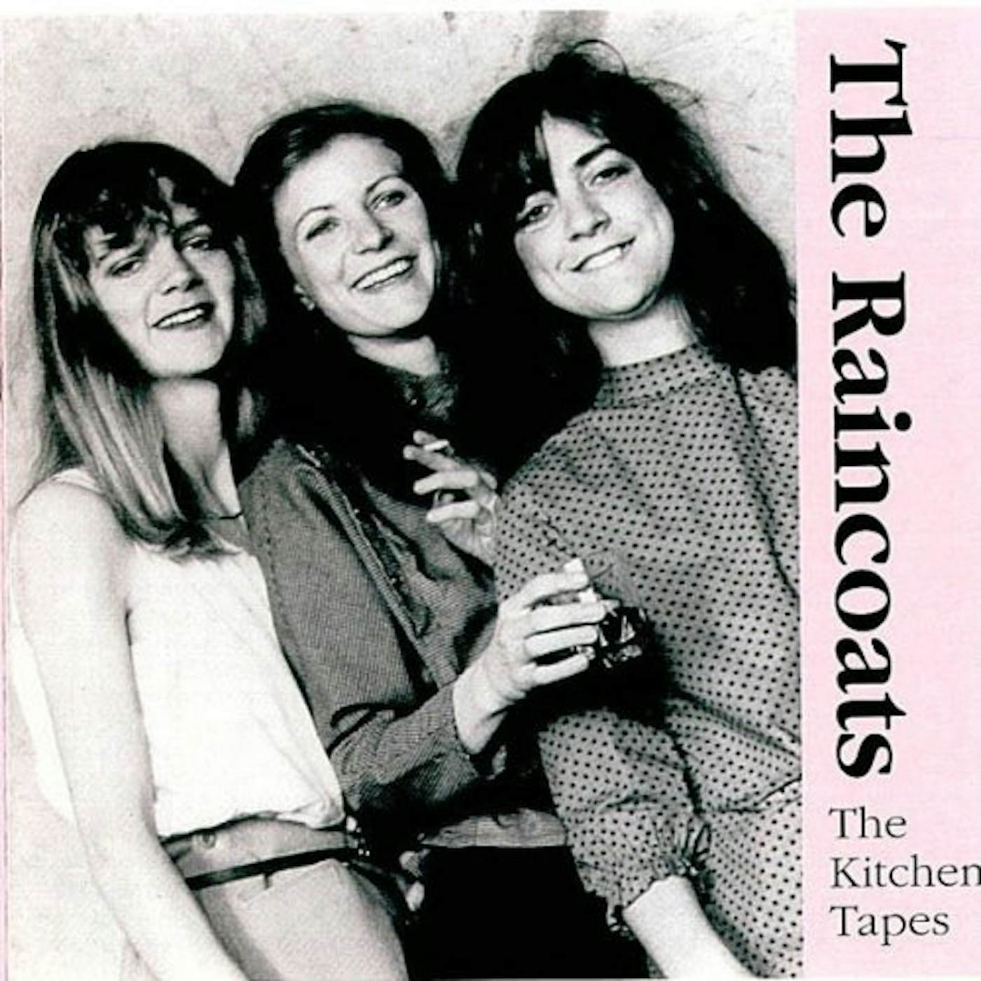 The Raincoats KITCHEN TAPES 82 CD