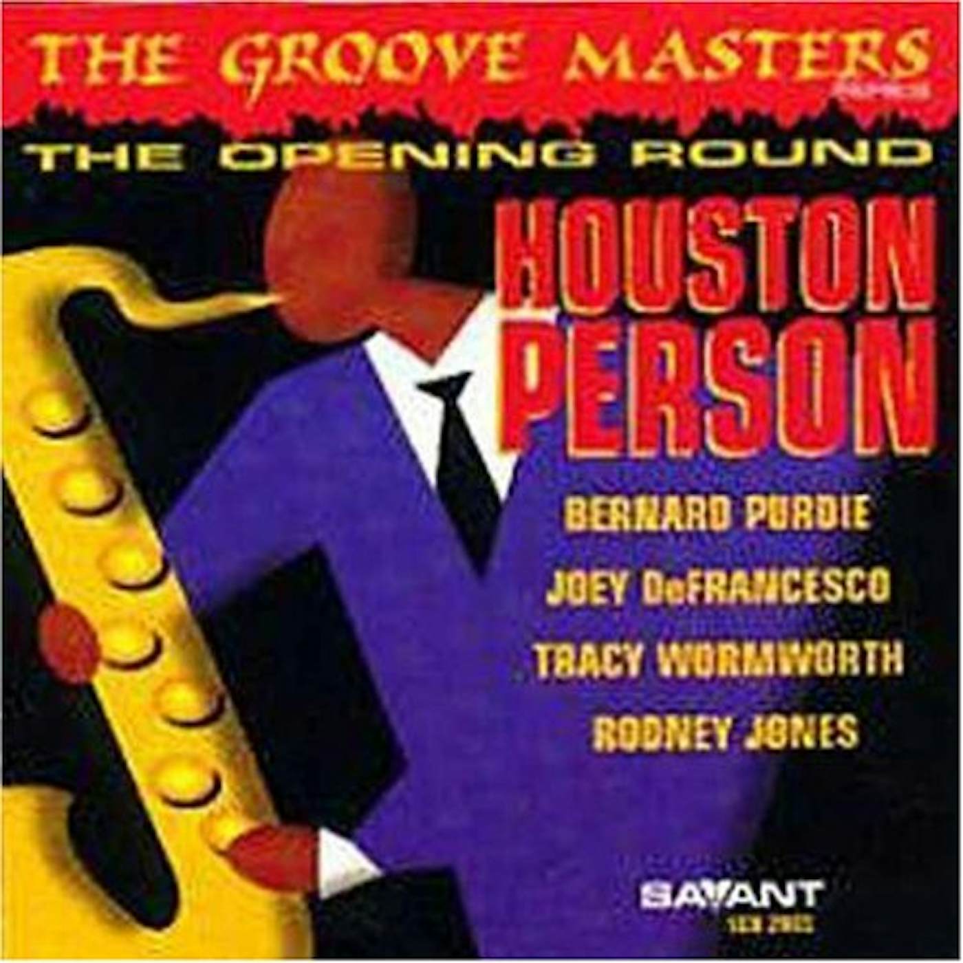 Houston Person OPENING ROUND: GROOVE MASTERS SERIES 1 CD