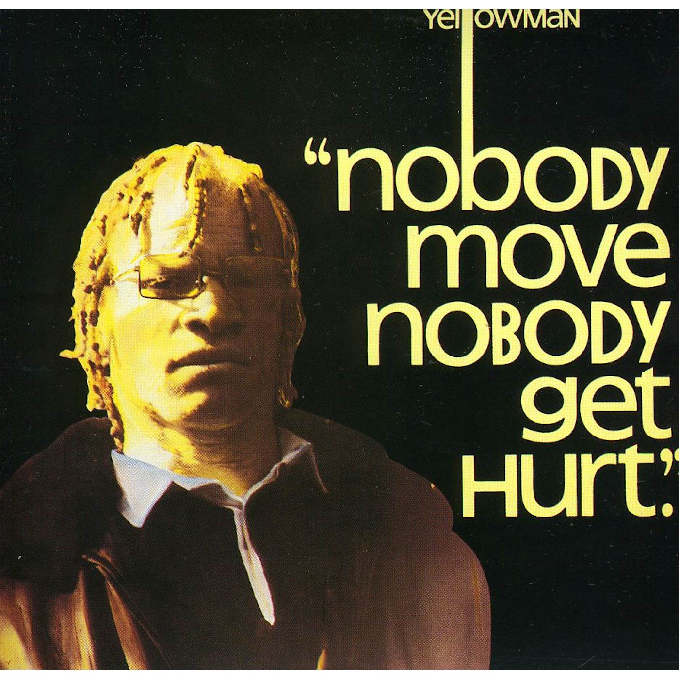 Yellowman NOBODY MOVE CD