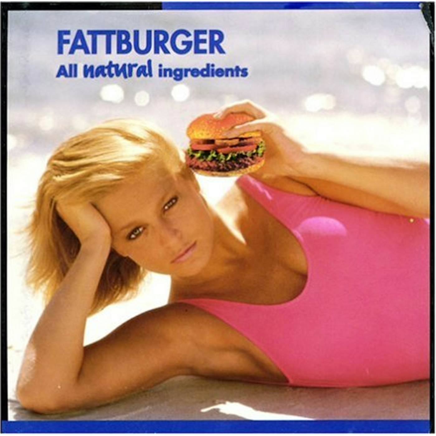 Fattburger ALL NATURAL INGREDIENTS CD