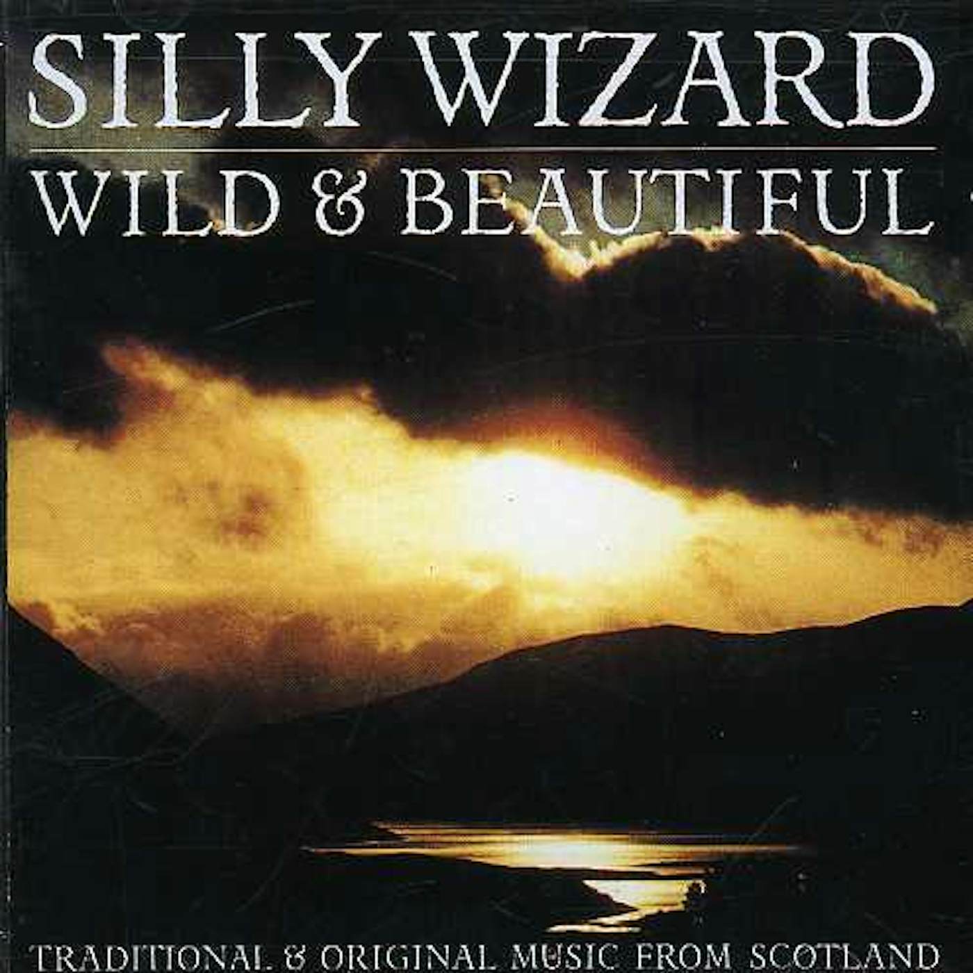 Silly Wizard WILD & BEAITIFUL CD