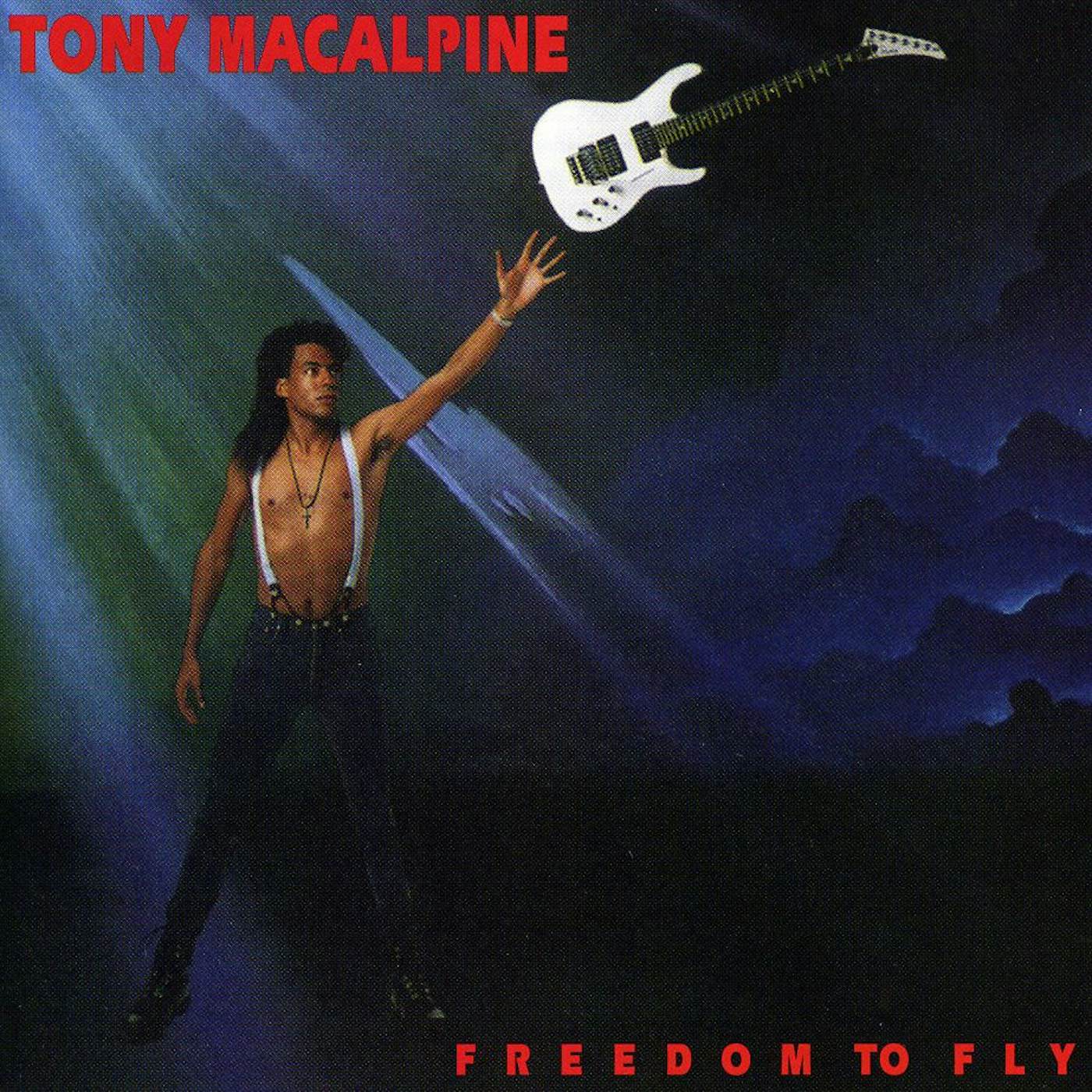 Tony MacAlpine FREEDOM TO FLY CD
