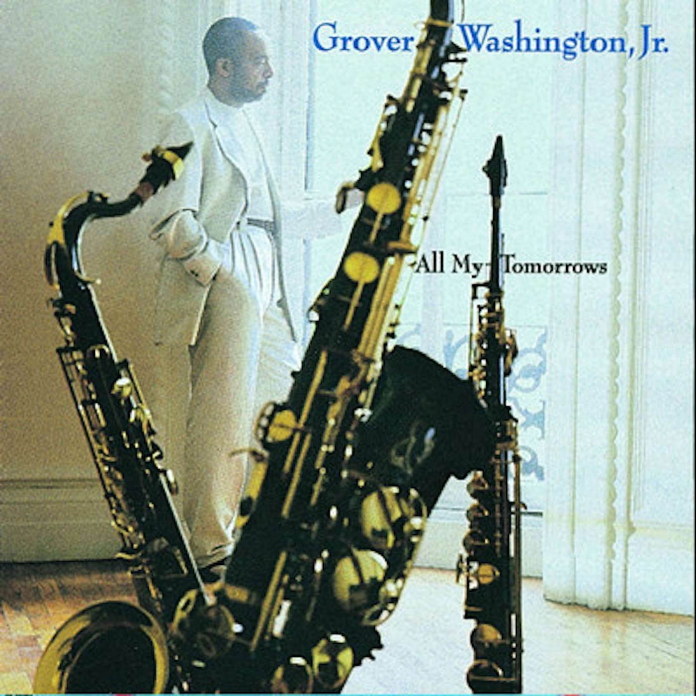 Grover Washington, Jr. ALL MY TOMORROWS CD