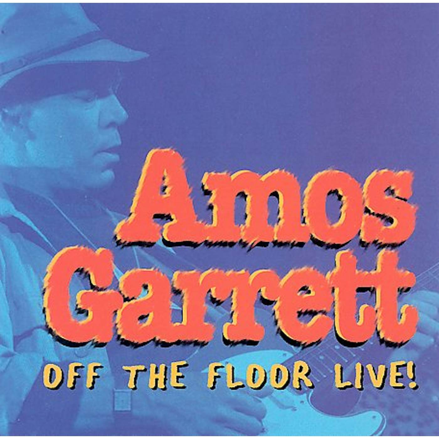 Amos Garrett OFF THE FLOOR LIVE CD