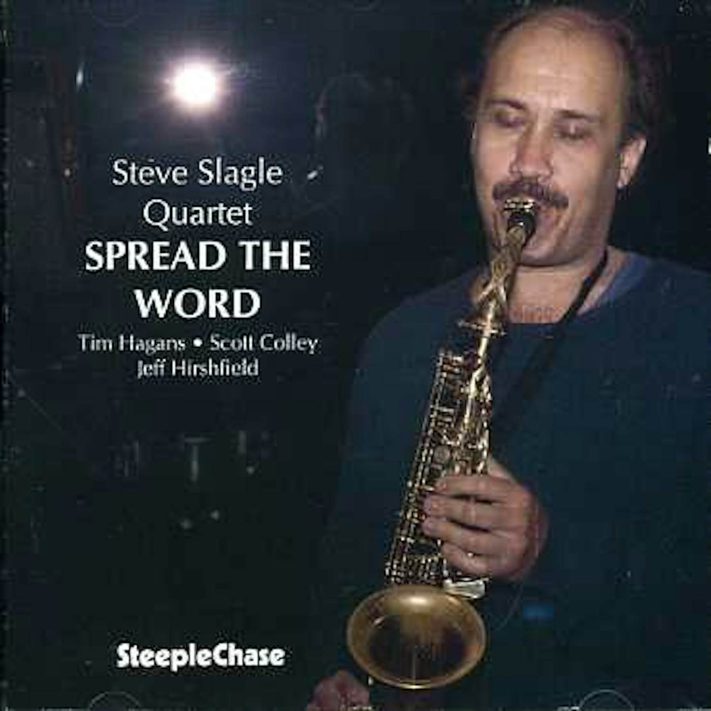 Steve Slagle SPREAD THE WORD CD