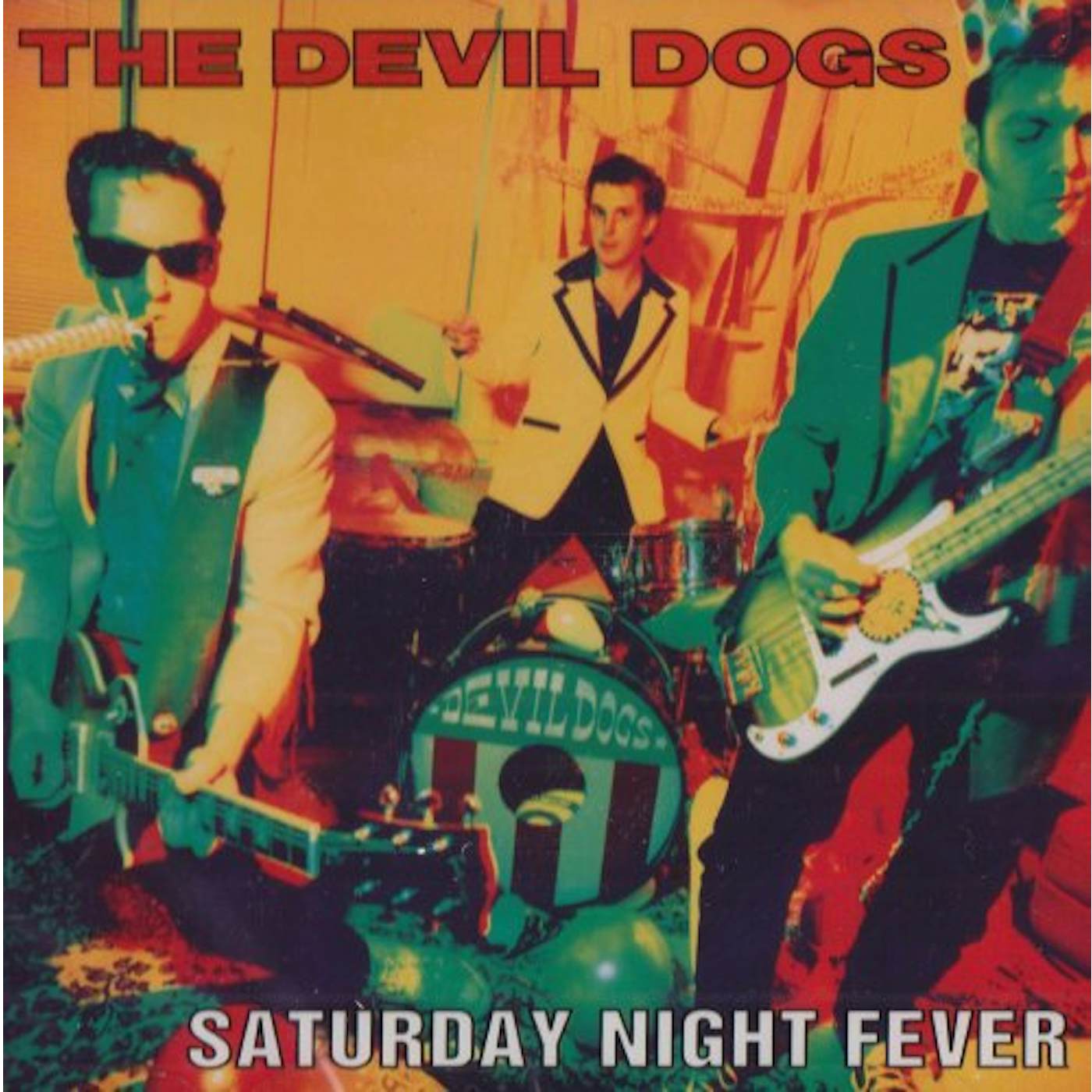 The Devil Dogs SATURDAY NITE FEVER CD