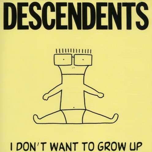 Descendents I DON'T WANT TO GROW UP CD