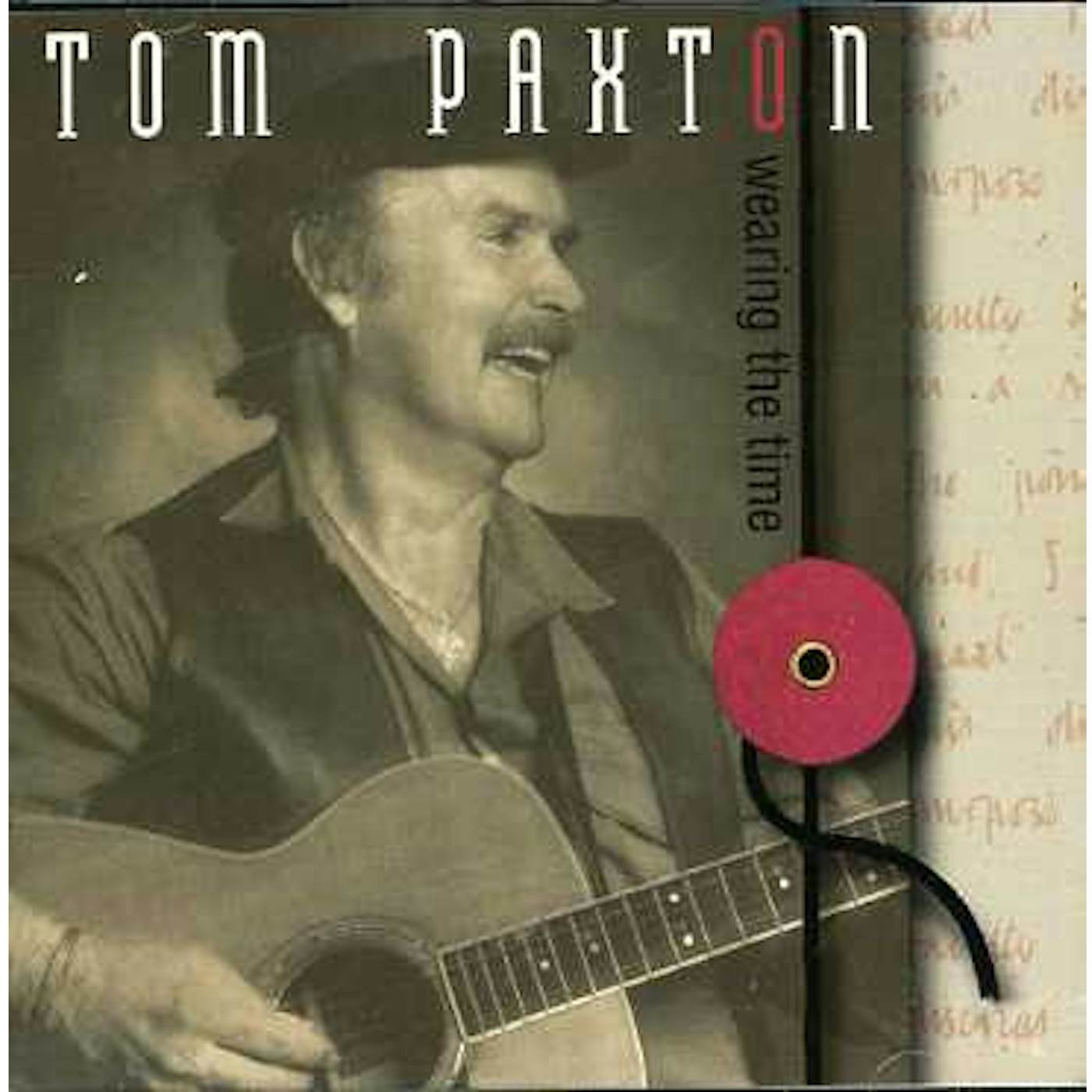 Tom Paxton WEARING THE TIME CD