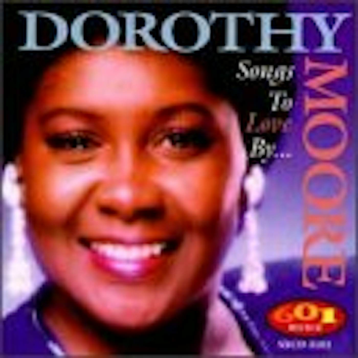 Dorothy Moore SONGS TO LOVE BY CD