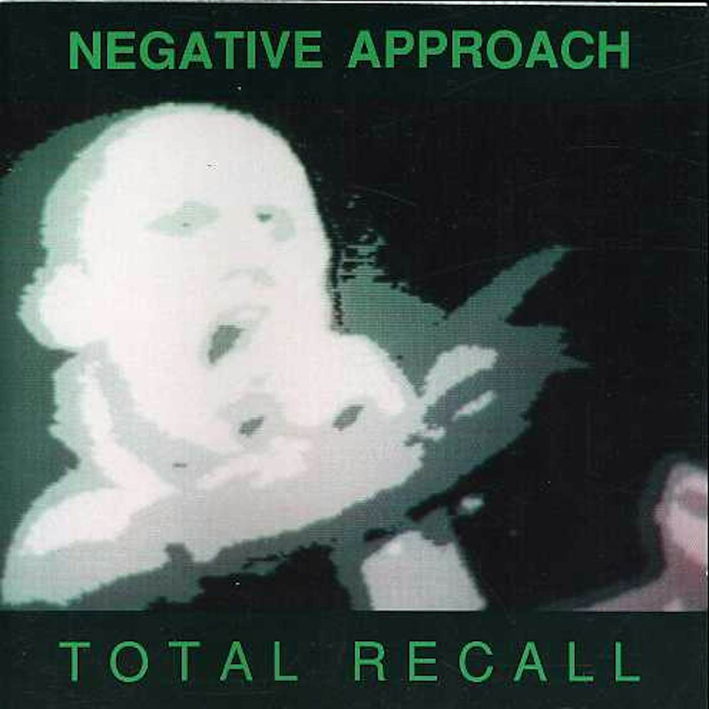 Negative Approach TOTAL RECALL CD