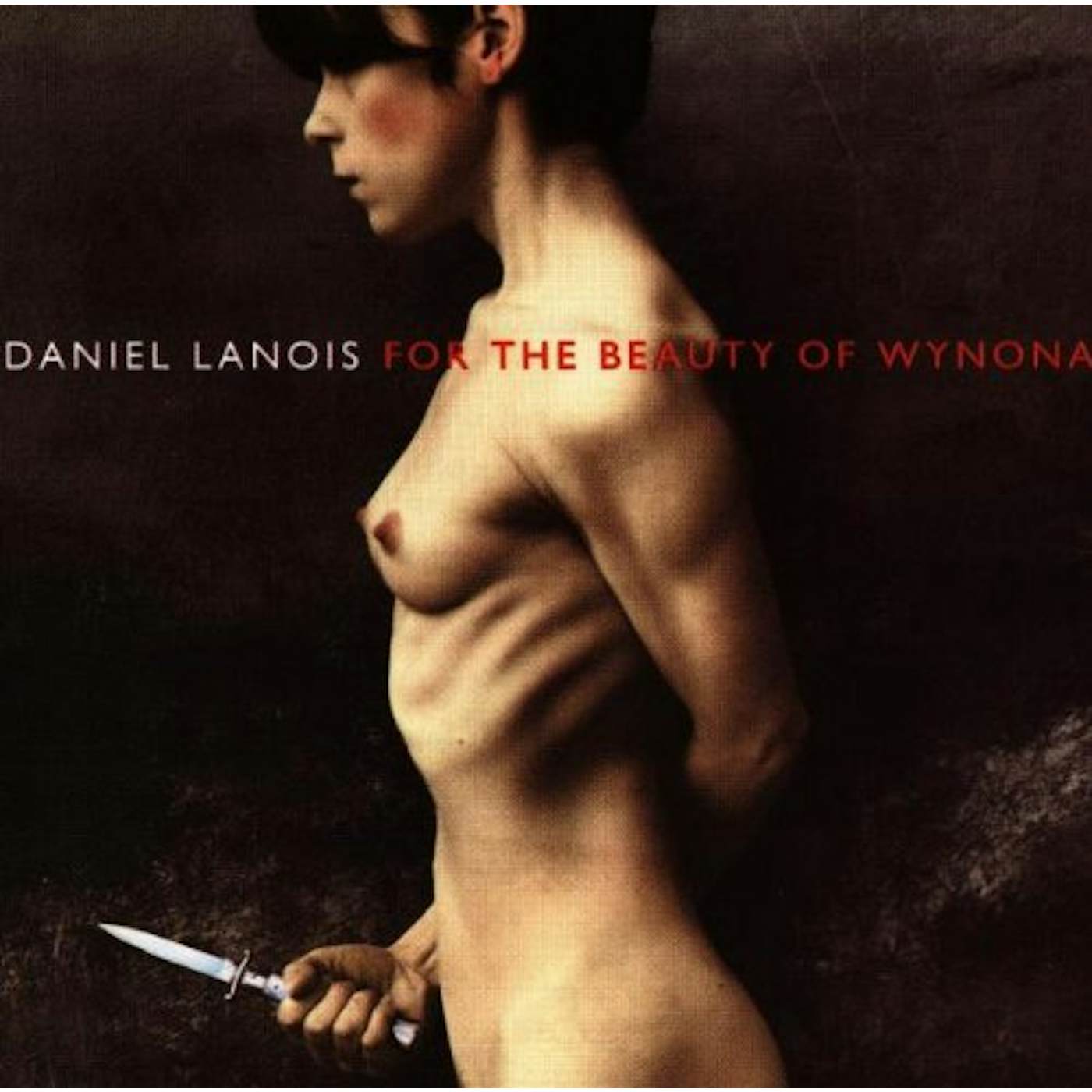Daniel Lanois FOR THE BEAUTY OF WYNONA CD