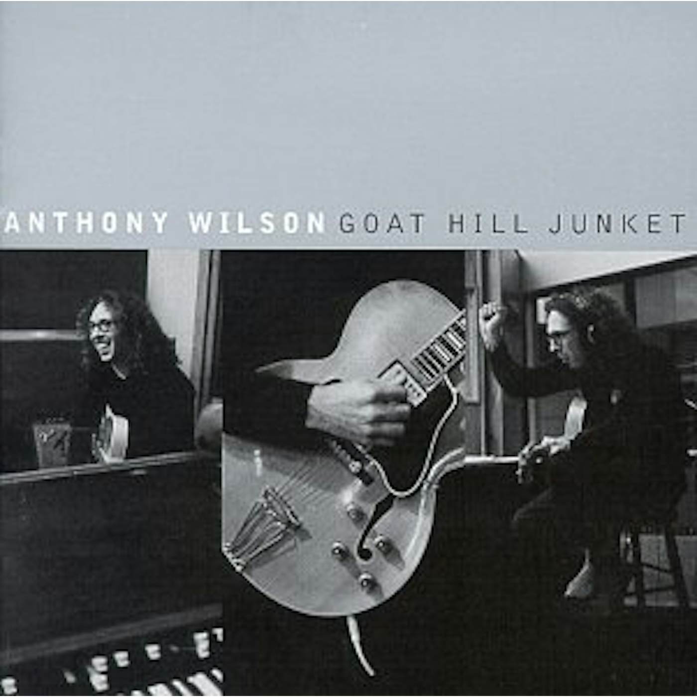 Anthony Wilson GOAT HILL JUNKET CD