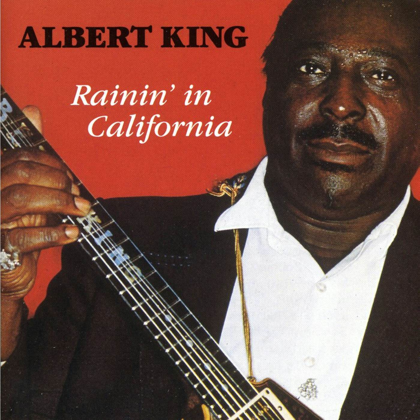 Albert King RAININ IN CALIFORNIA CD